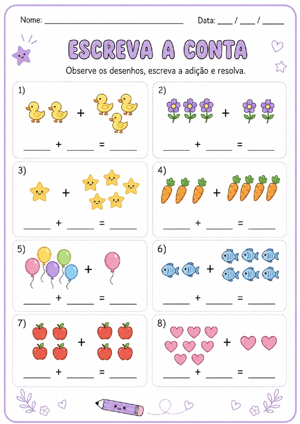Folha com oito adições ilustradas para contar figuras, escrever as parcelas e calcular os resultados.