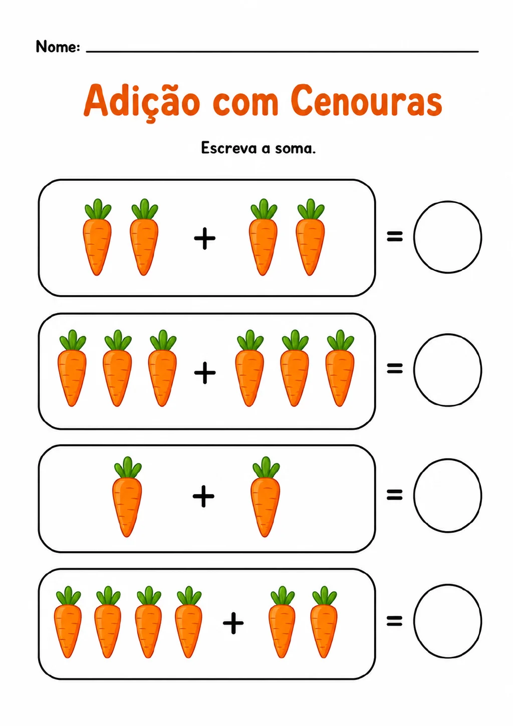 Quatro adições com grupos de cenouras, sinais de adição e de igual e um círculo de resposta para cada operação.