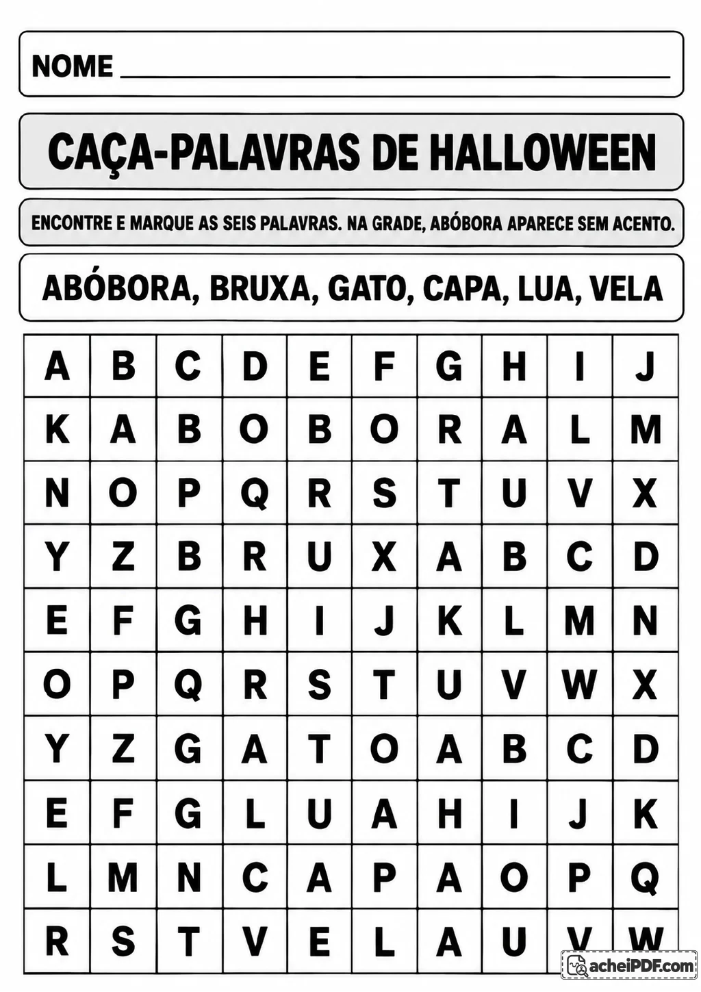 Grade de caça-palavras 10 por 10 com a lista ABÓBORA, BRUXA, GATO, CAPA, LUA e VELA para encontrar.