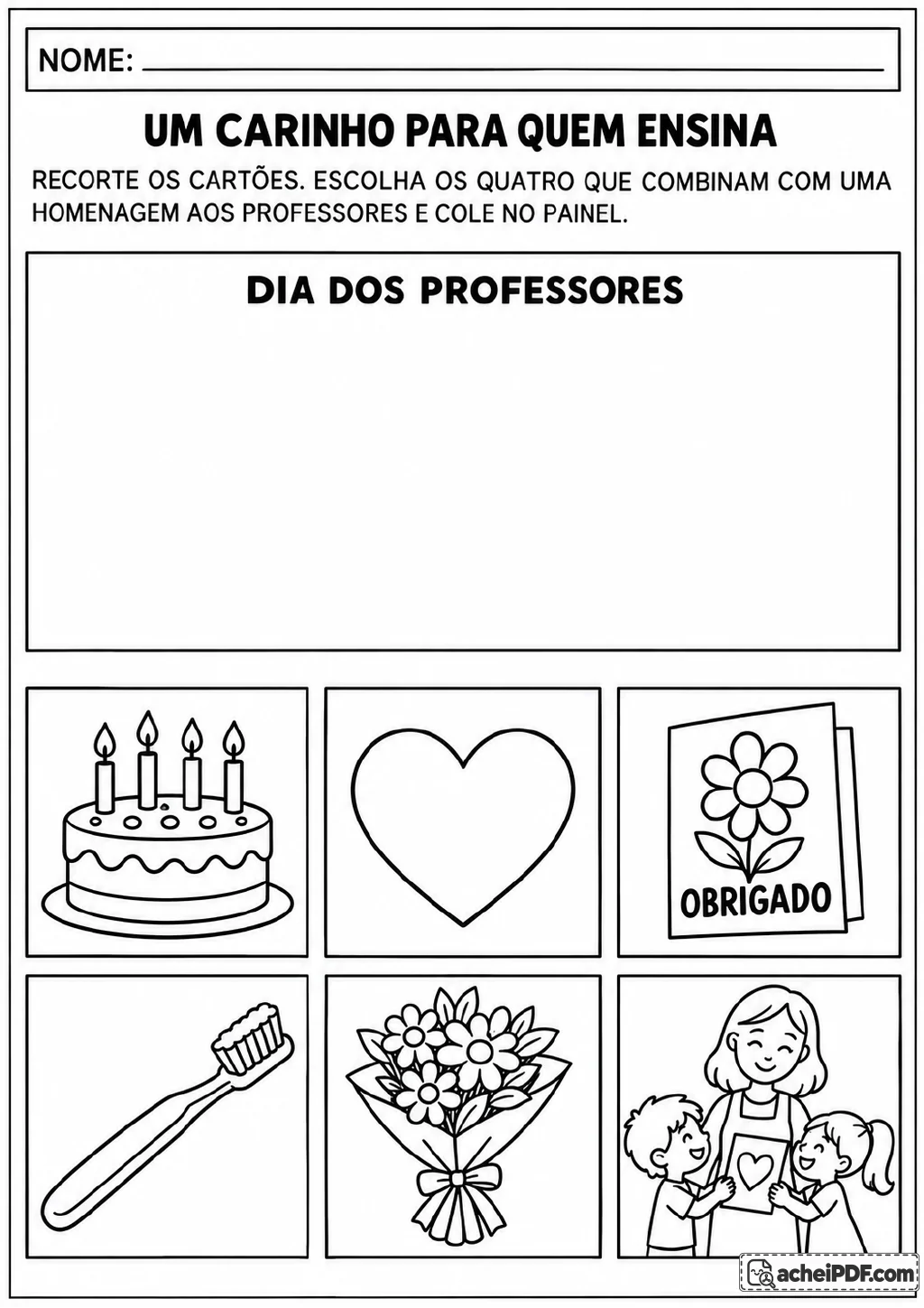 Painel com o título Dia dos Professores e seis cartões para recortar, com bolo, coração, cartão de agradecimento.