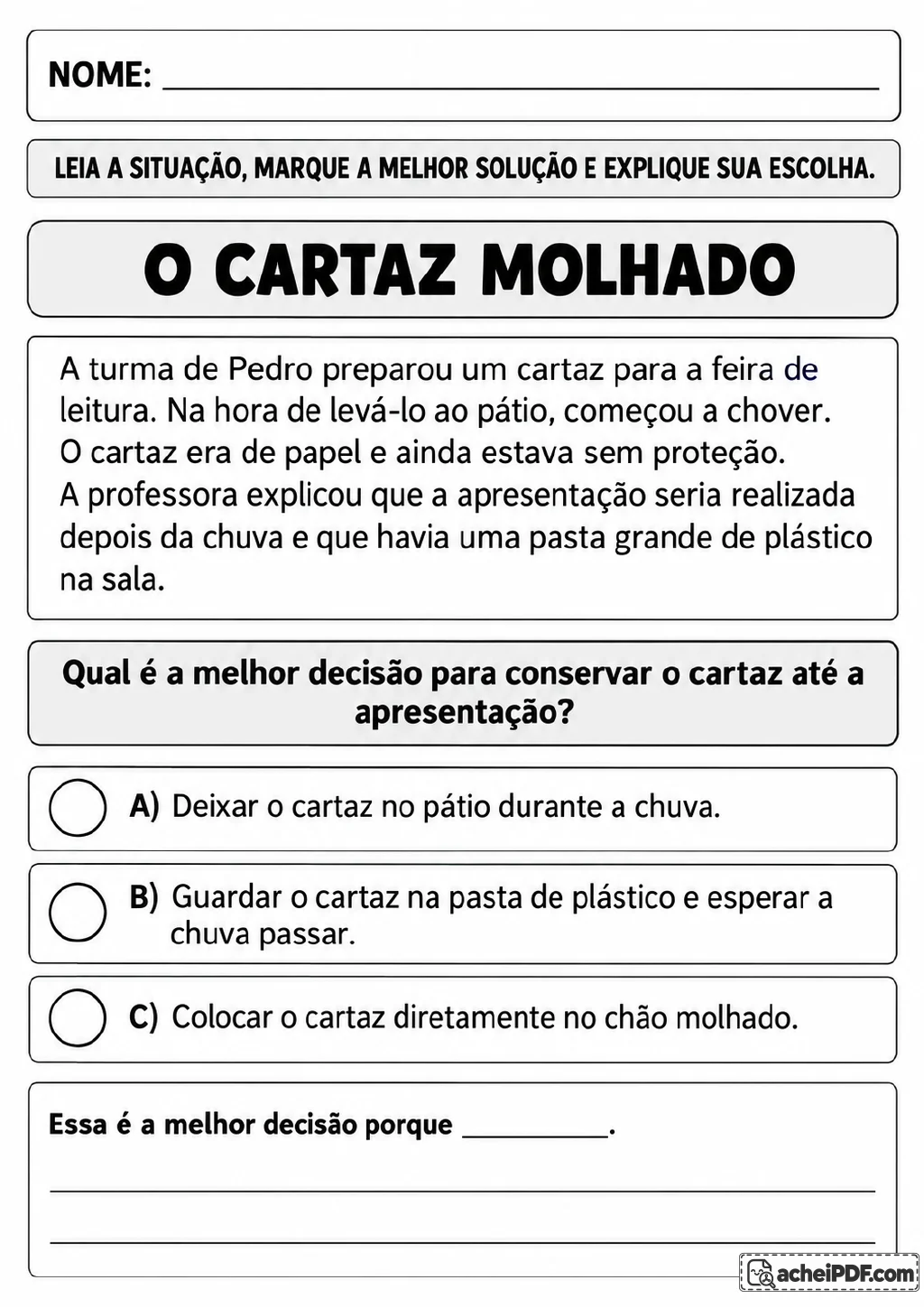 Questão sobre Pedro, um cartaz de papel e a chuva, com três alternativas identificadas por A.