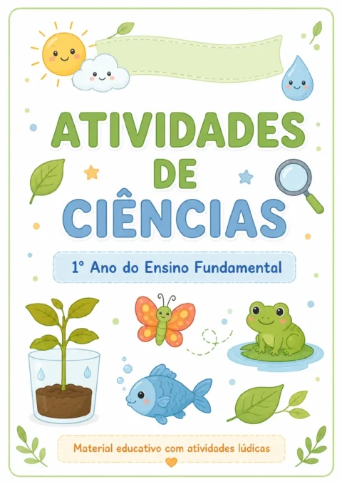 Capa colorida com o título “Atividades de Ciências”, sol, nuvem, gota de água, planta, borboleta, sapo, peixe, folhas e lupa.
