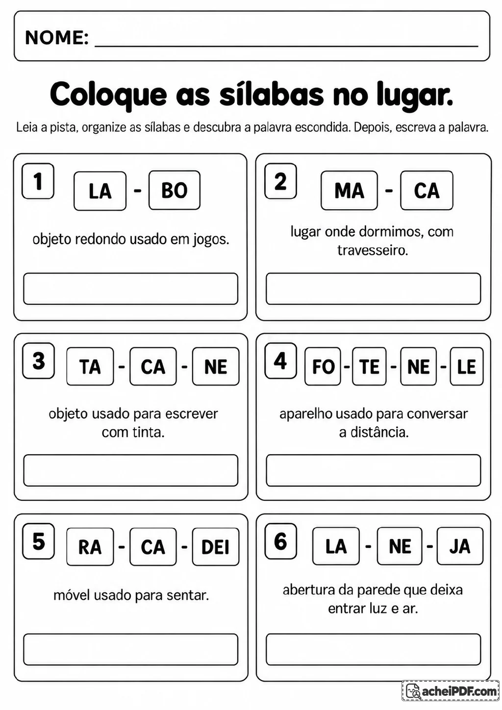 Seis quadros numerados com sílabas fora de ordem, pistas e campos de resposta para formar palavras.