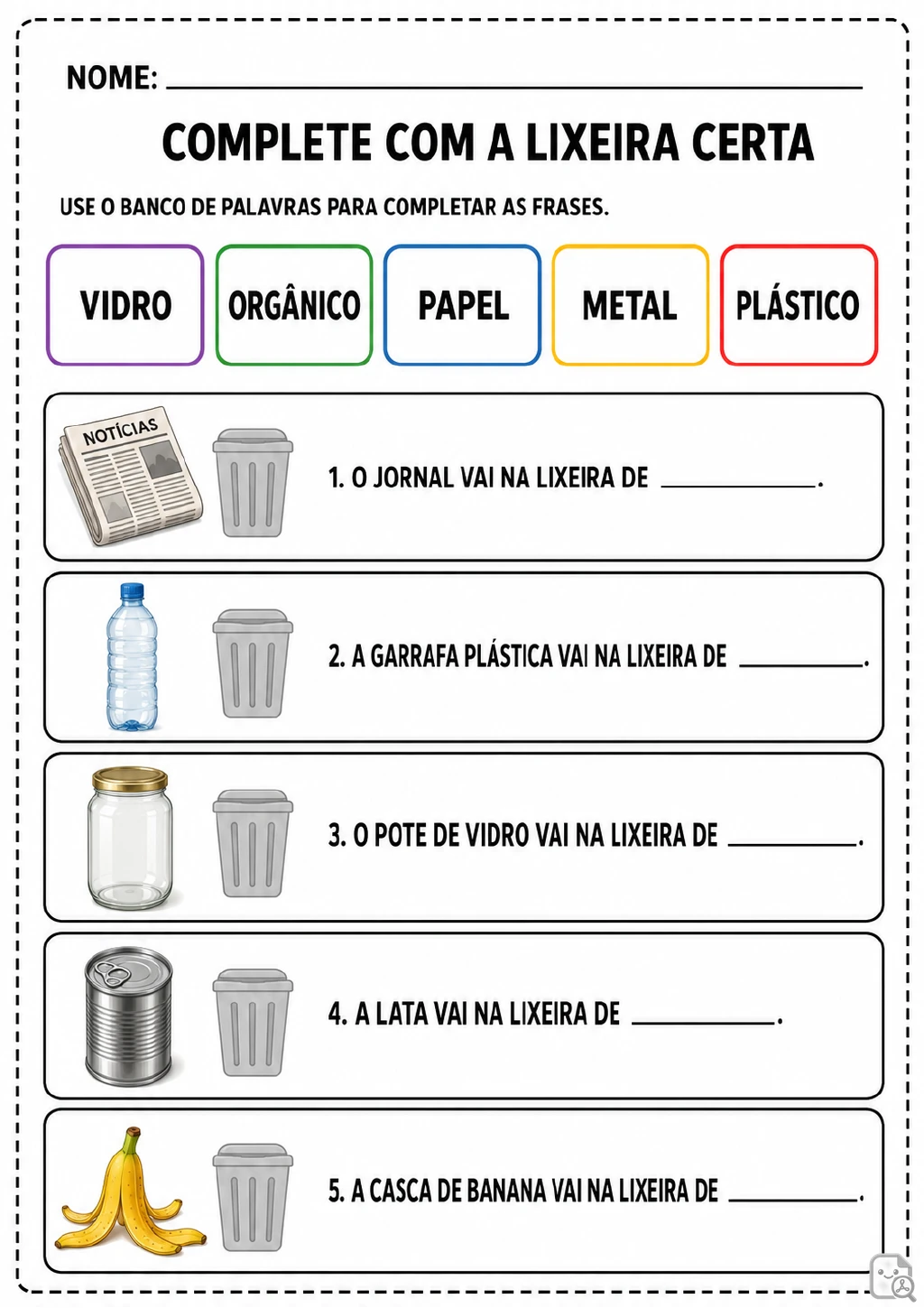 Banco de palavras com vidro, orgânico, papel, metal e plástico acima de cinco frases numeradas com lacunas.