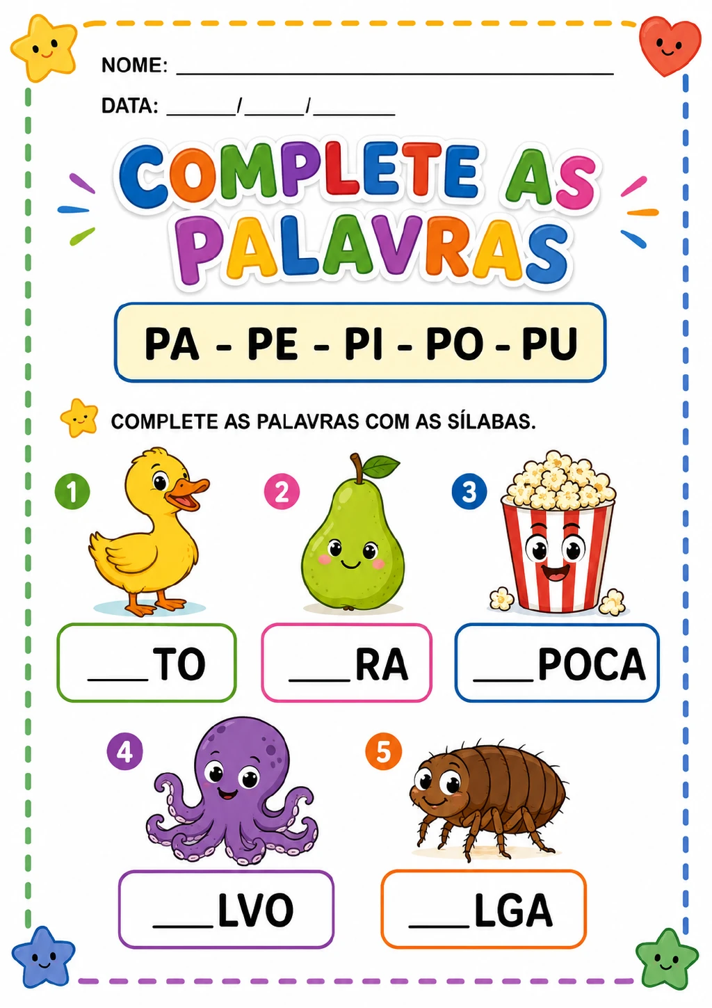 Sílabas PA, PE, PI, PO e PU como opções para completar palavras ligadas às figuras de pato, pera, pipoca, polvo e pulga.