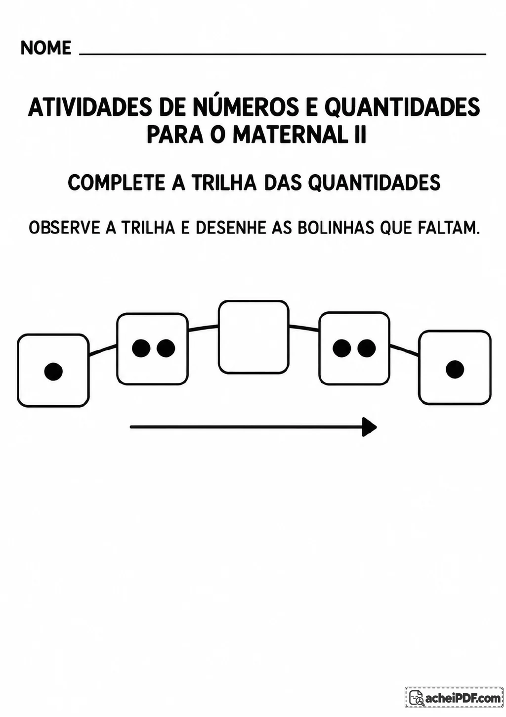 Trilha de cinco caixas com 1 bolinha, 2 bolinhas, uma caixa vazia, 2 bolinhas e 1 bolinha, acompanhada de uma seta.