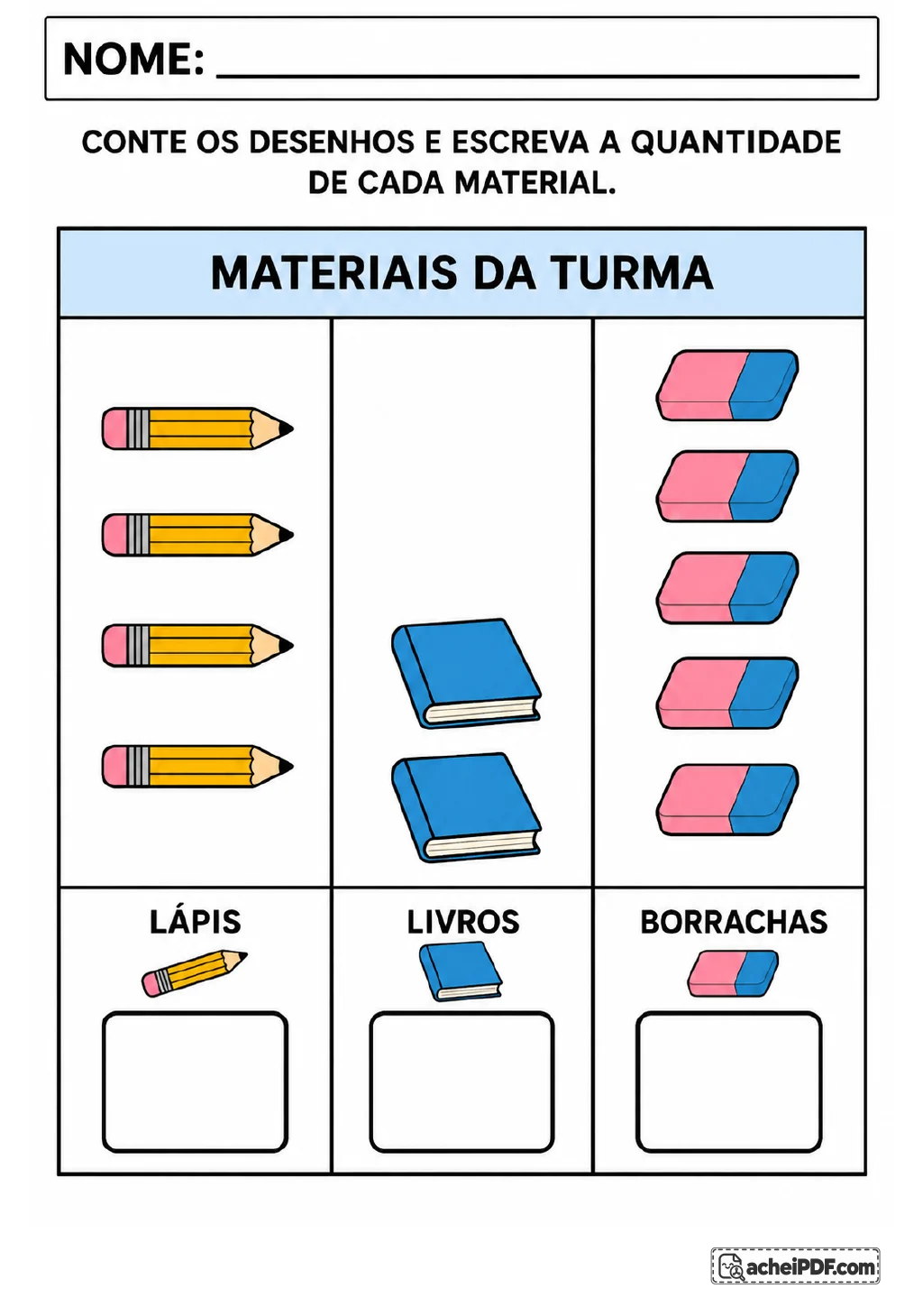 Tabela colorida com quatro lápis, dois livros e cinco borrachas, cada grupo com um campo para escrever a quantidade.