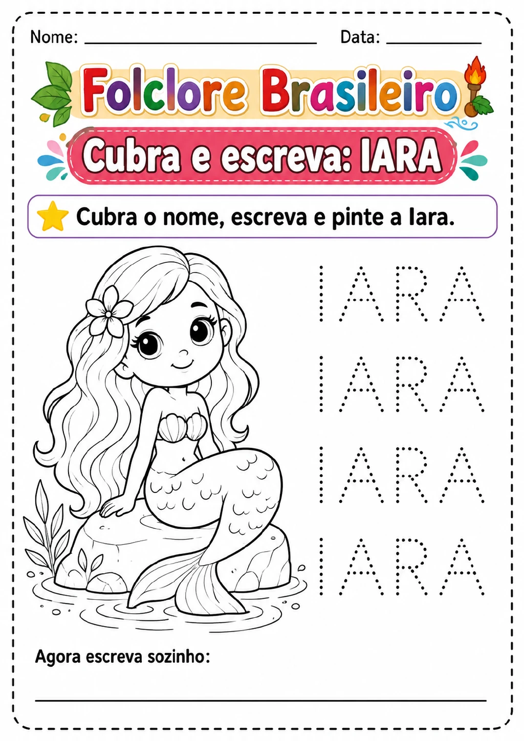 Quatro modelos pontilhados da palavra IARA, uma linha para escrita sem modelo e uma sereia sentada sobre uma pedra.