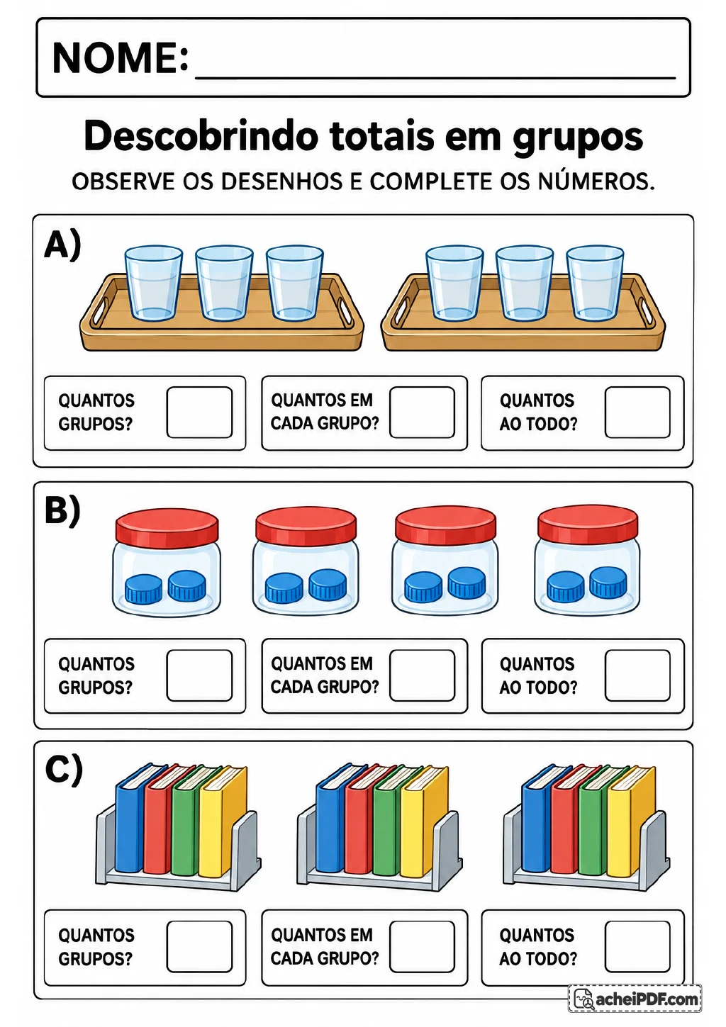 Três seções coloridas mostram duas bandejas com copos, quatro potes com tampinhas e três suportes com livros.