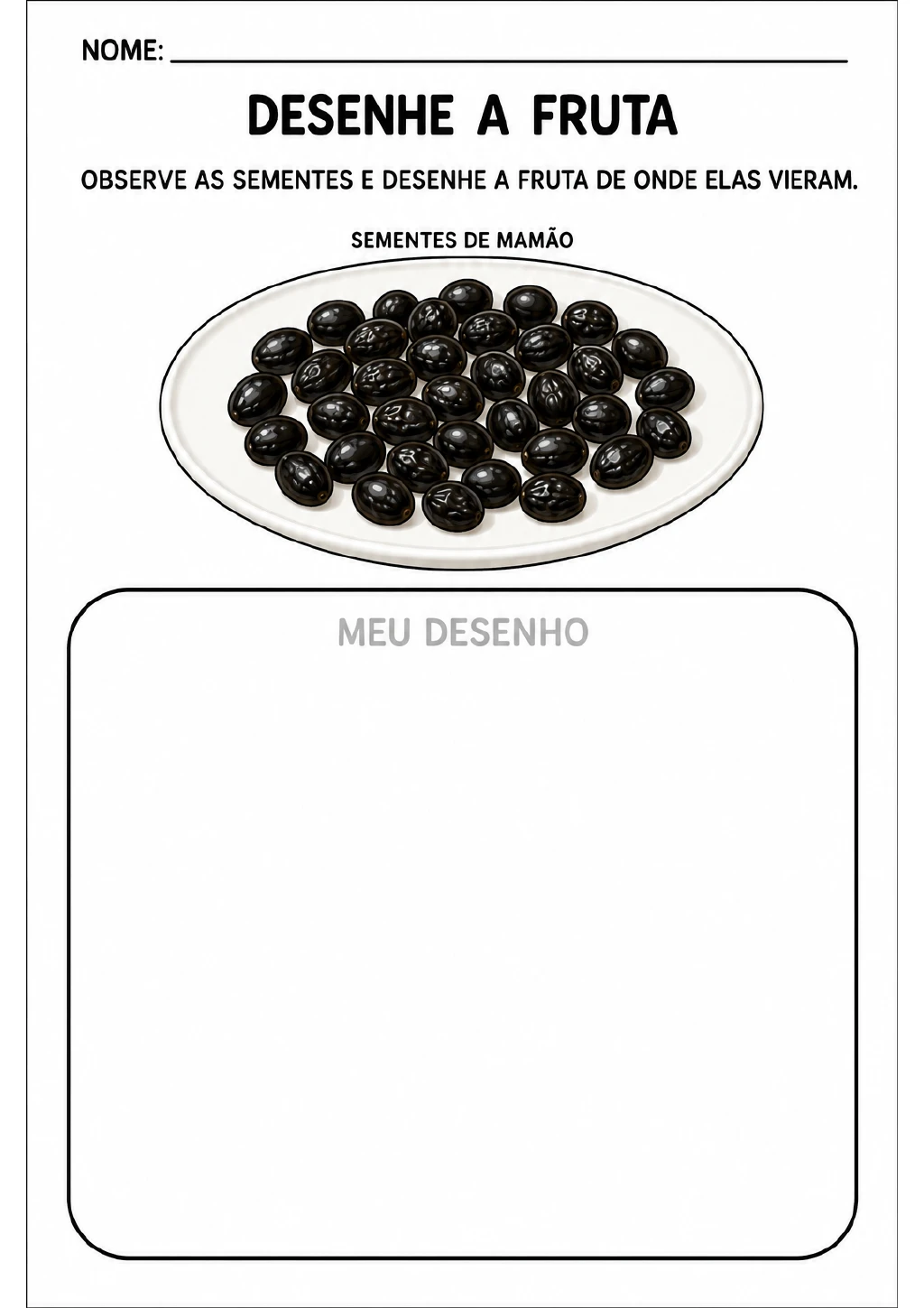 Prato com sementes pretas identificado como “Sementes de mamão” e uma grande área em branco intitulada “Meu desenho”.
