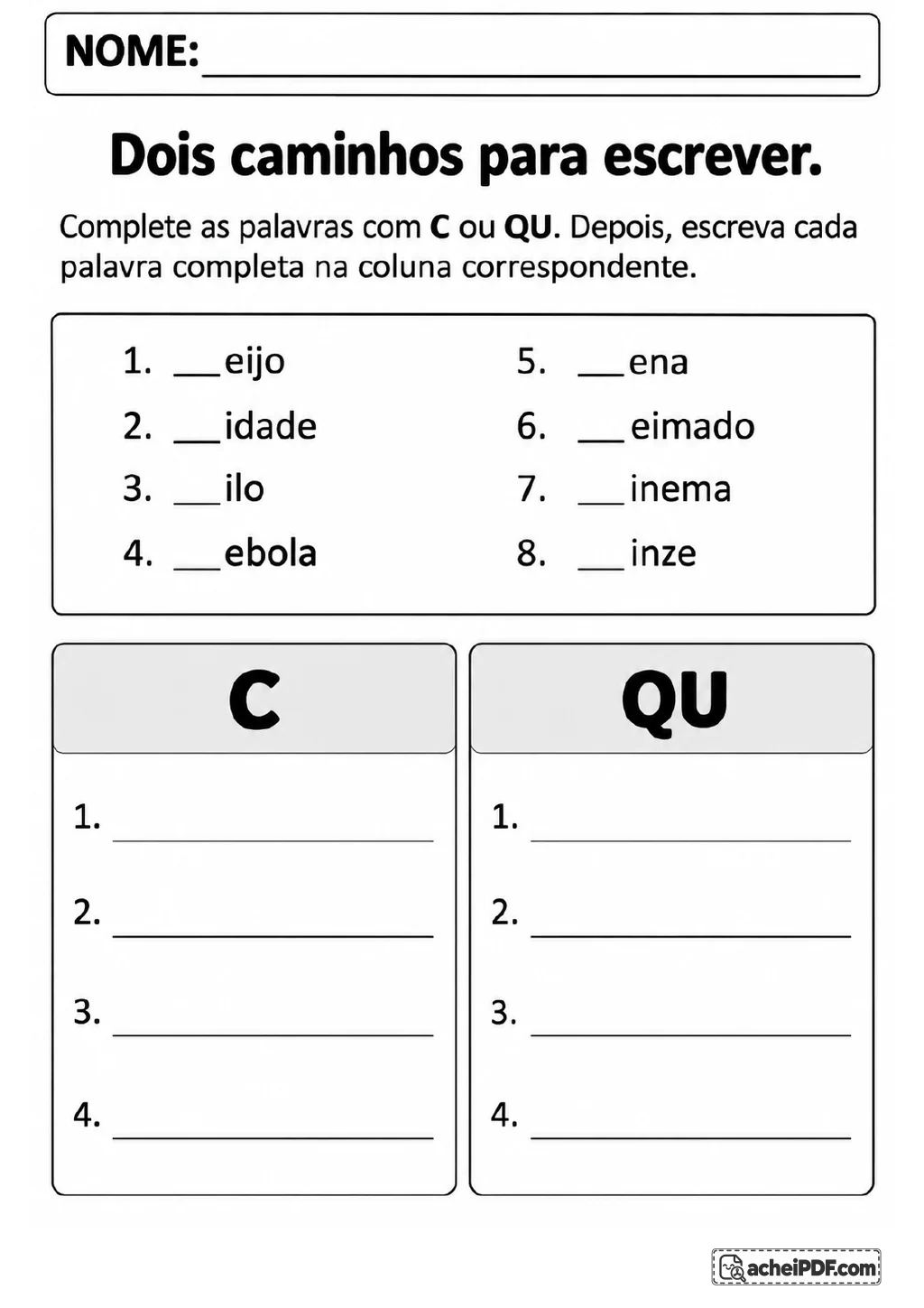 Oito palavras incompletas, como __eijo e __inema, aparecem ao lado de duas colunas de resposta identificadas por C e QU.
