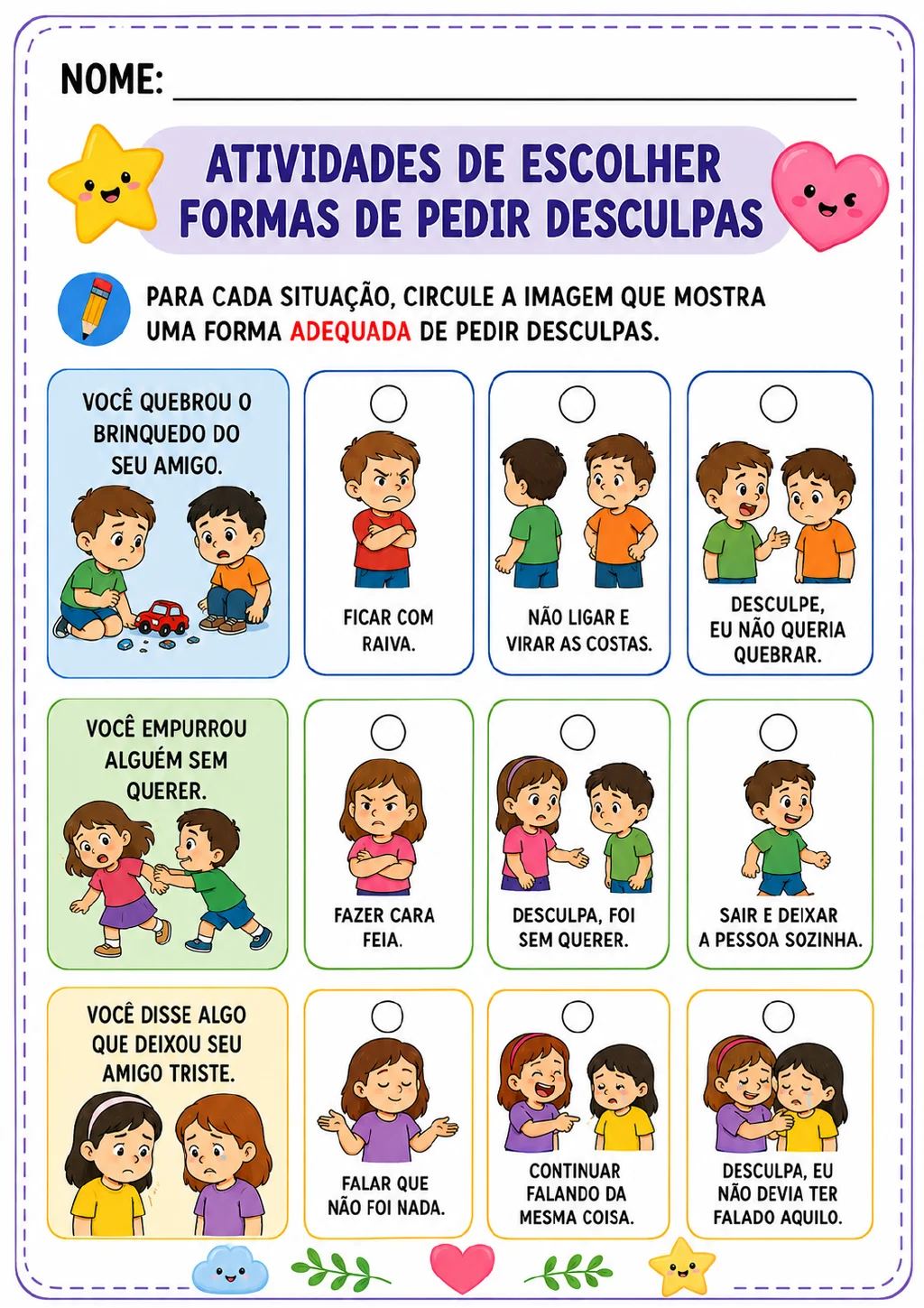 Três situações mostram um brinquedo quebrado, crianças em um empurrão e um amigo triste.