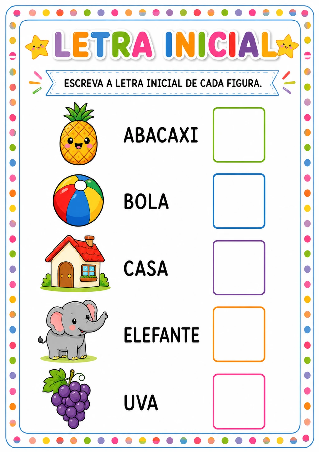 Figuras de abacaxi, bola, casa, elefante e uva organizadas em coluna, cada uma com um quadro vazio para registrar a letra.