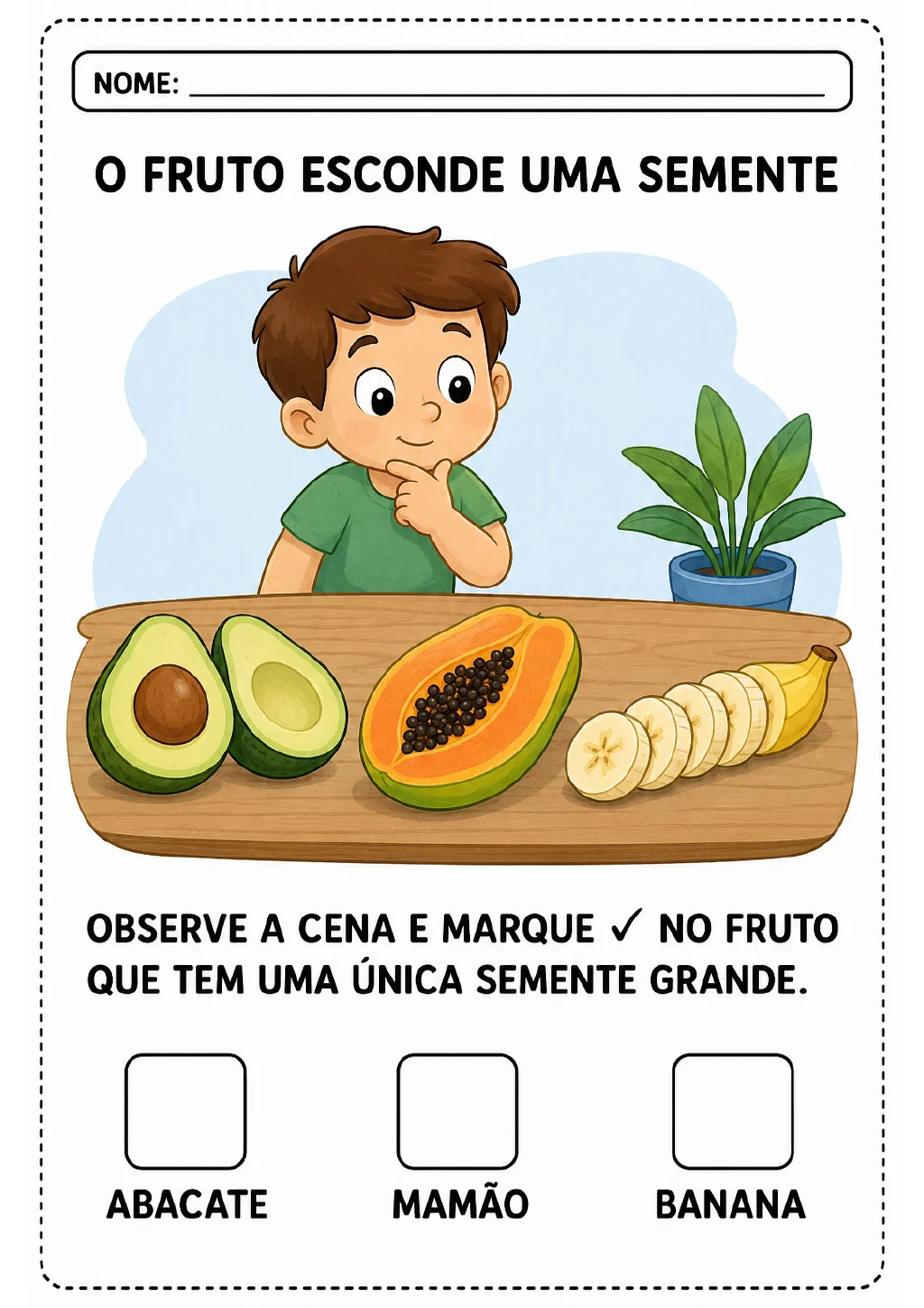 Menino ao lado de abacate cortado com caroço grande, mamão com muitas sementes pequenas e banana.