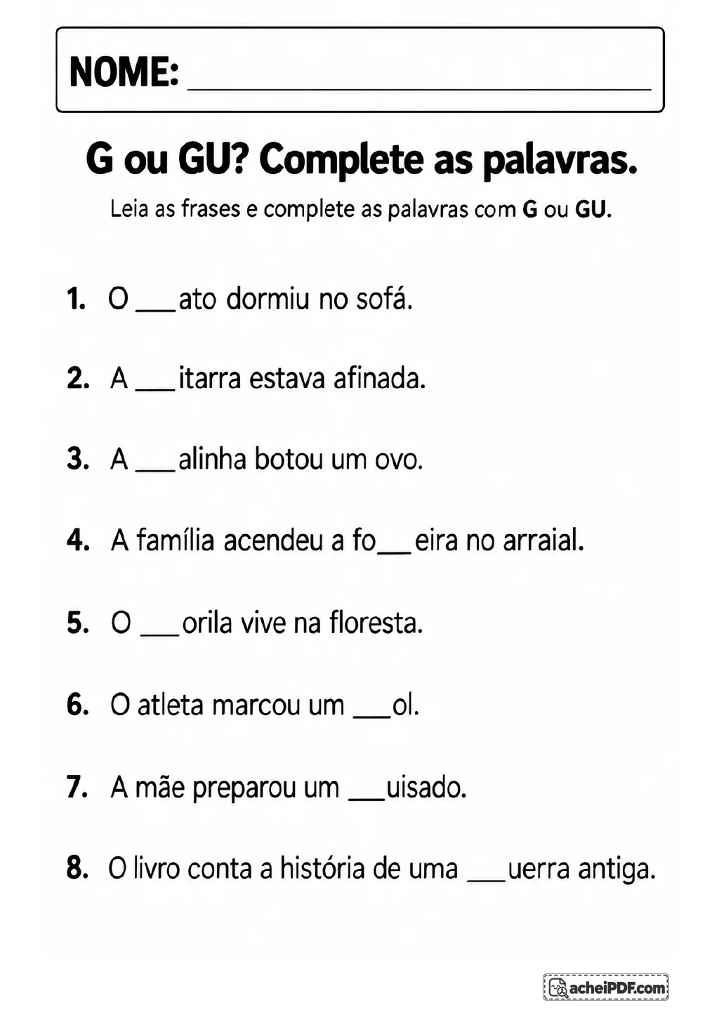 Oito frases numeradas têm lacunas em palavras a completar com G ou GU, incluindo __ato, __itarra e __uerra antiga.