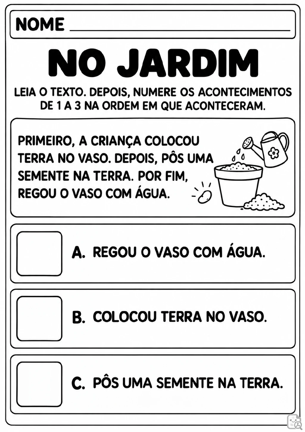 Três ações de plantio identificadas por A, B e C, com caixas para numerar: colocar terra no vaso.