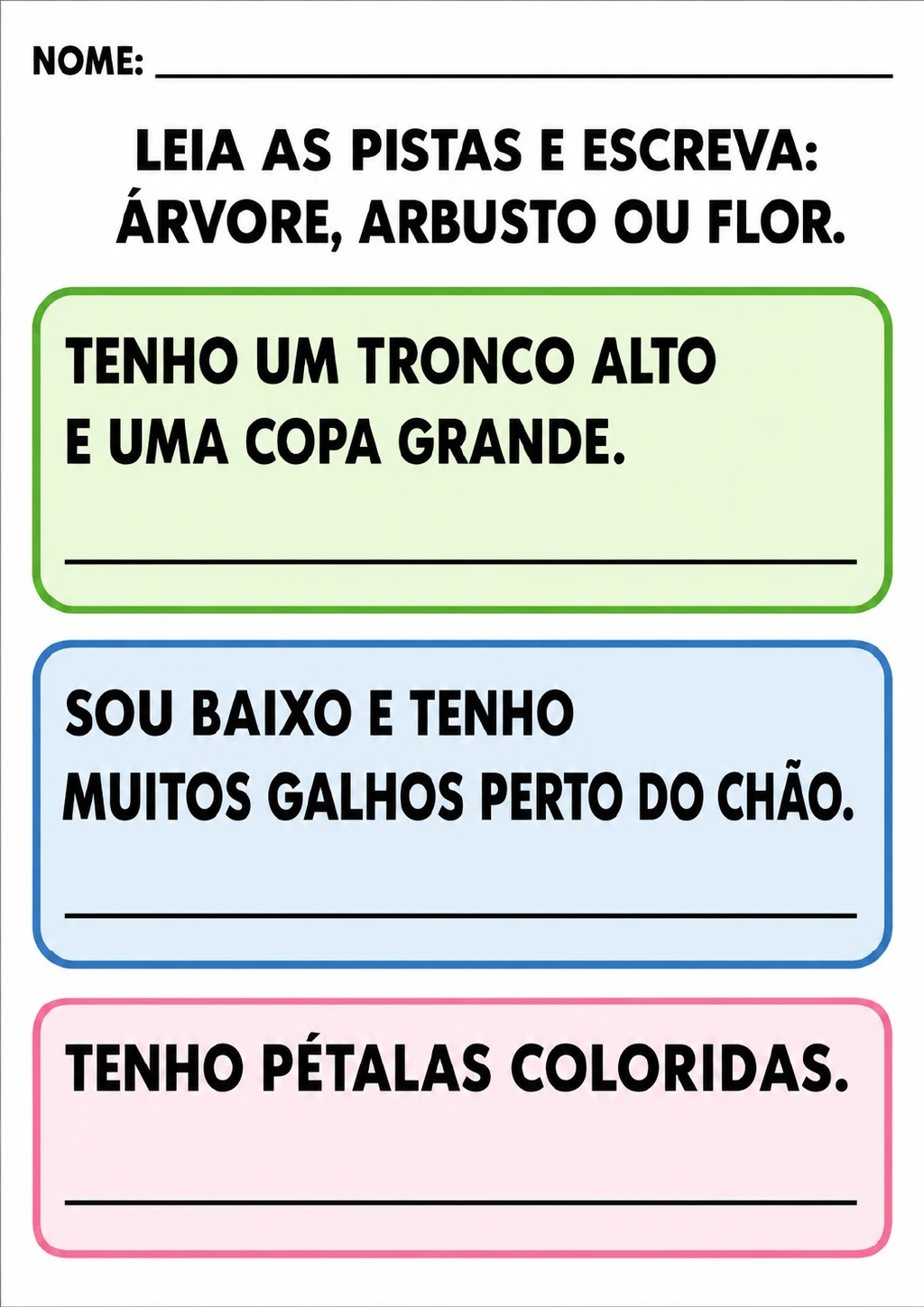 Três quadros coloridos com pistas sobre tronco alto, galhos perto do chão e pétalas coloridas.