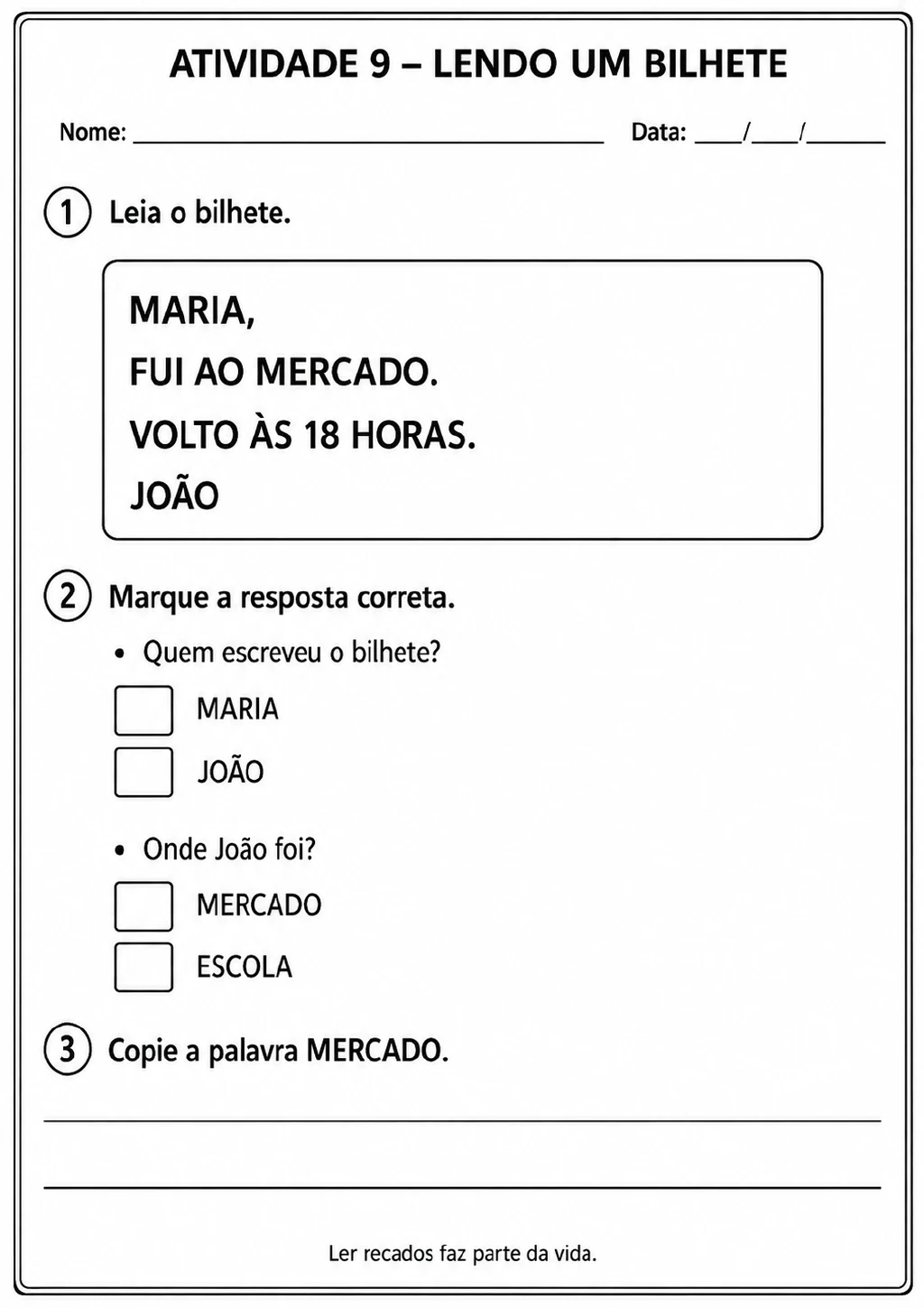 Bilhete de João para Maria informando que ele foi ao mercado e volta às 18 horas.