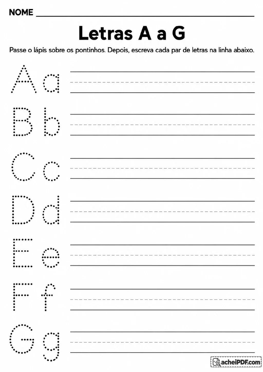 Pares de letras A-a a G-g em maiúsculas e minúsculas pontilhadas, com linhas de caligrafia para escrita.
