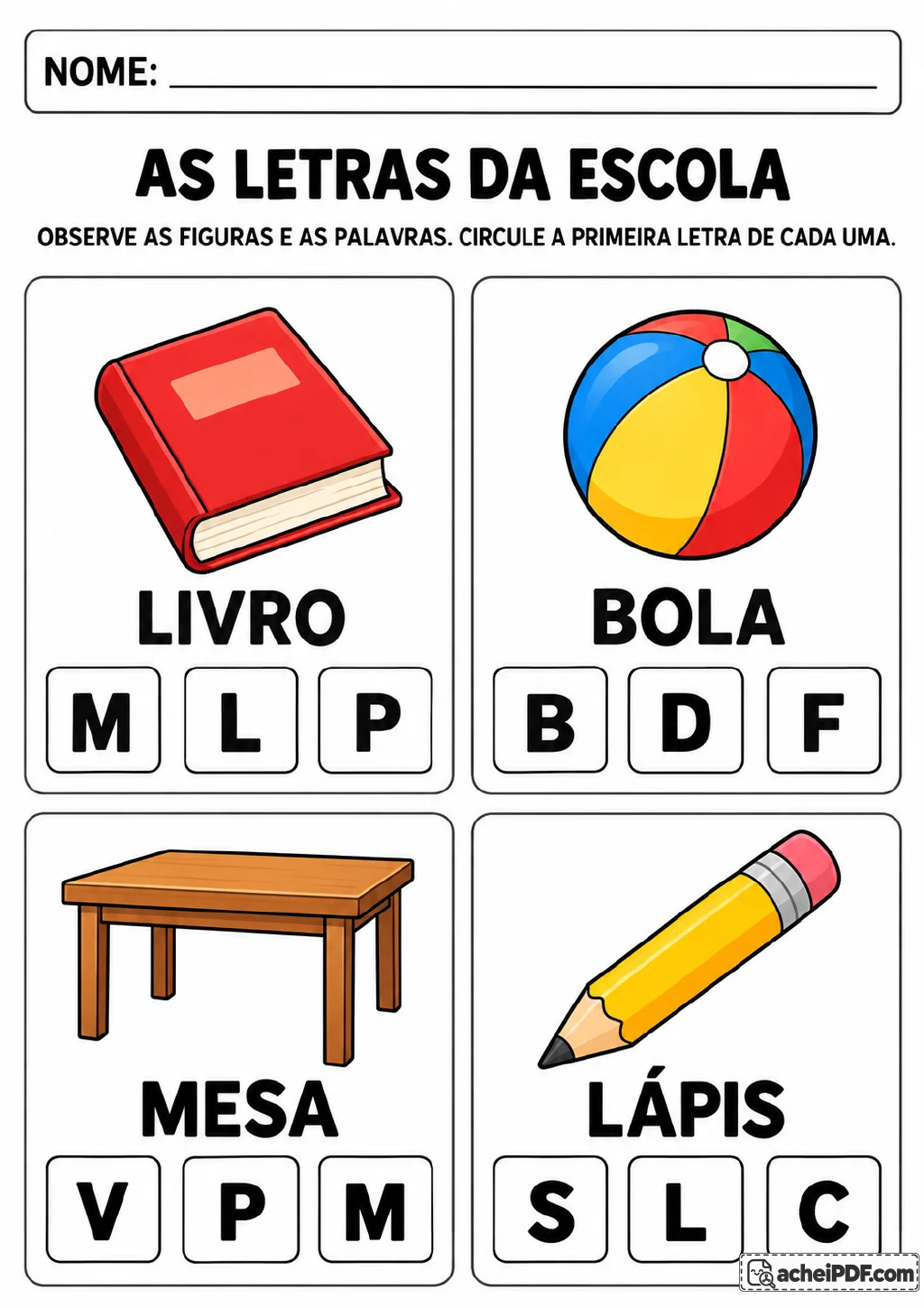 Quatro quadros com livro, bola, mesa e lápis, acompanhados das palavras e de opções de letras para circular a inicial.