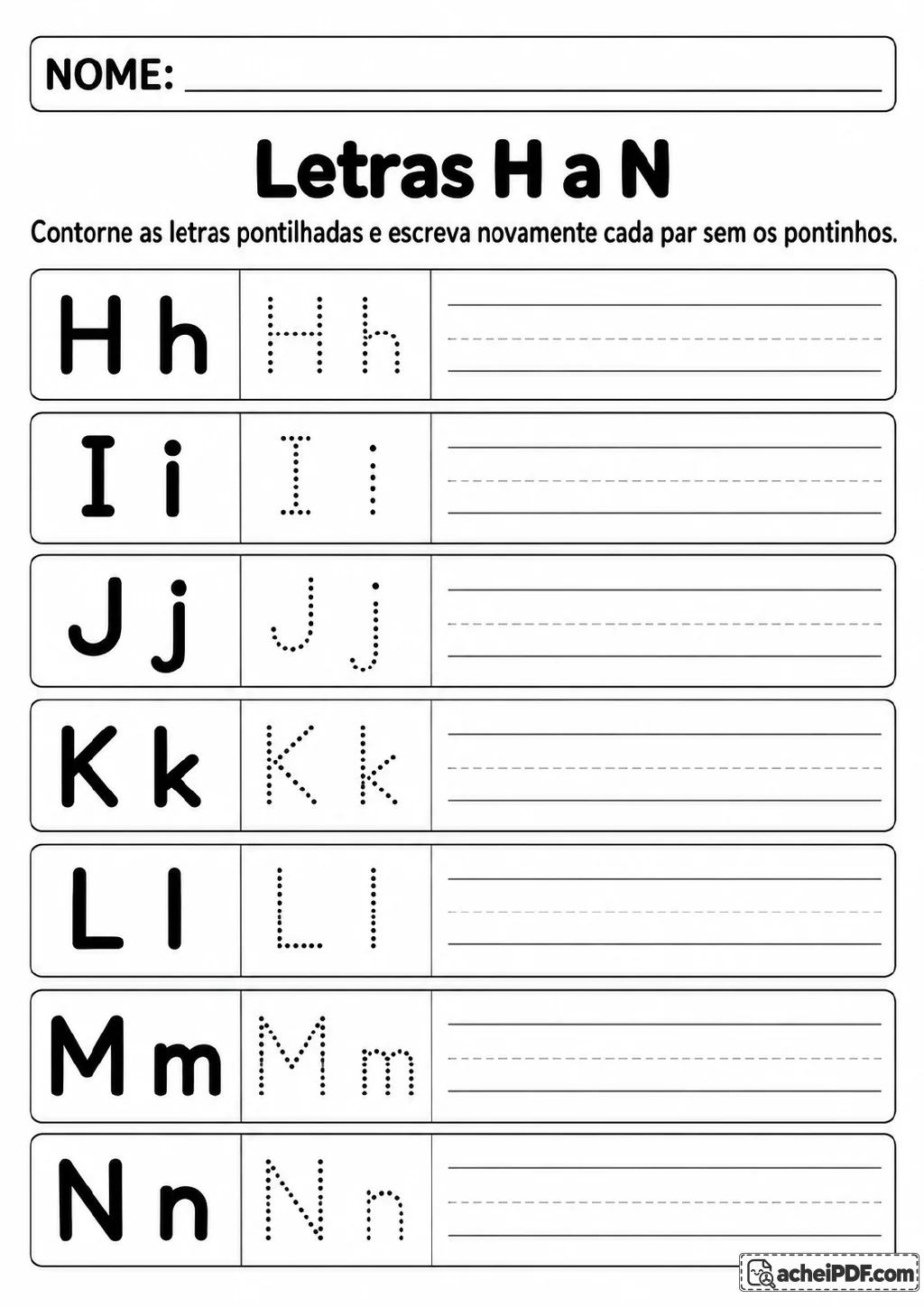 Faixas com pares de letras H-h a N-n em modelo impresso e pontilhado, seguidas de linhas para cópia.