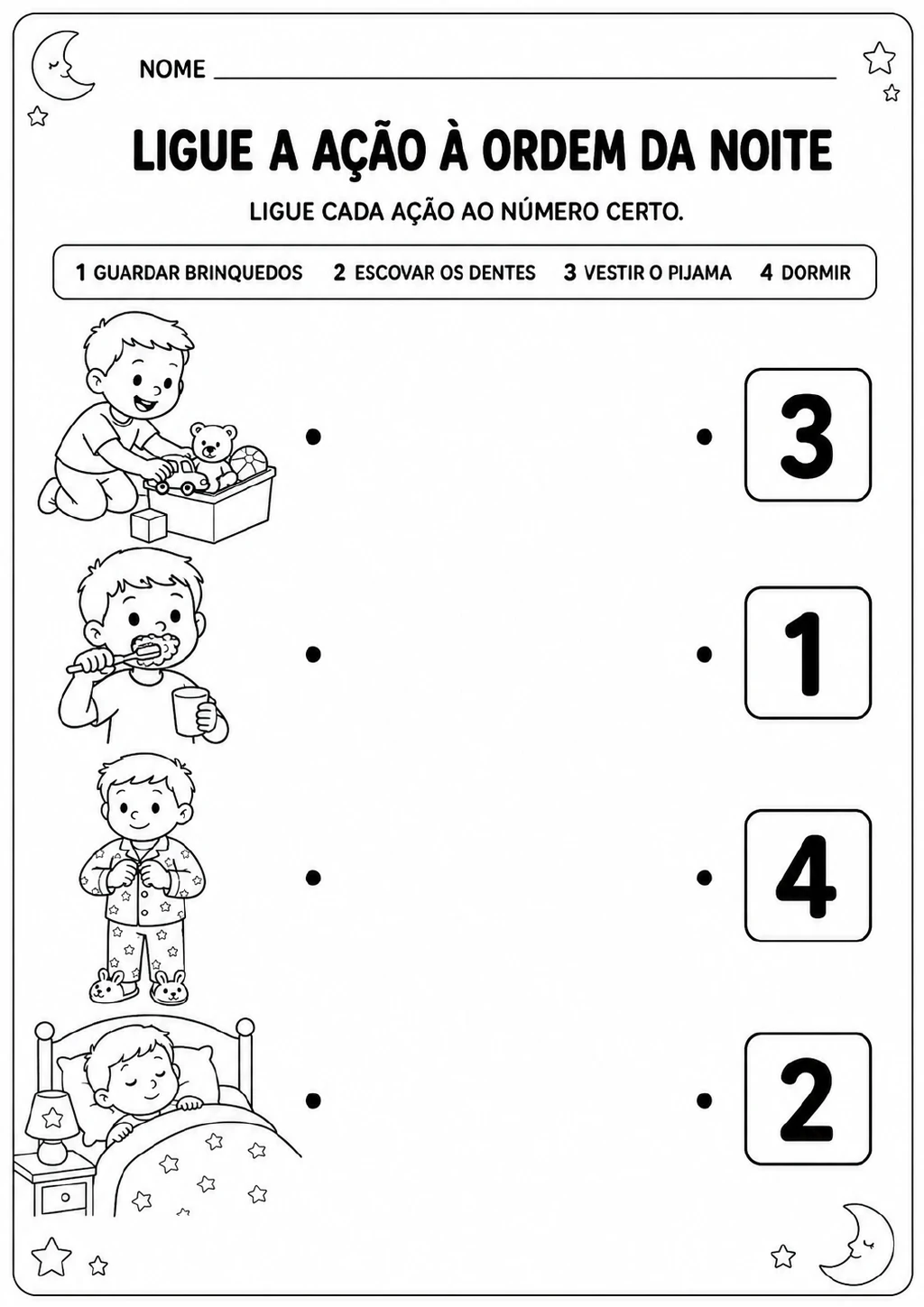 Quatro cenas infantis mostram guardar brinquedos, escovar os dentes, vestir o pijama e dormir.