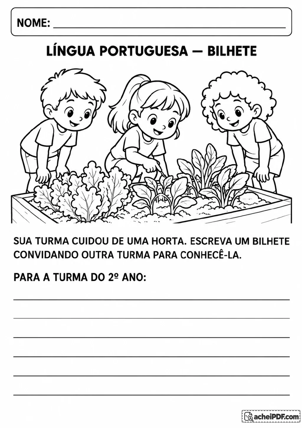Três crianças estão junto a uma horta, ao lado de seis linhas para escrever um bilhete destinado à turma do 2º ano.