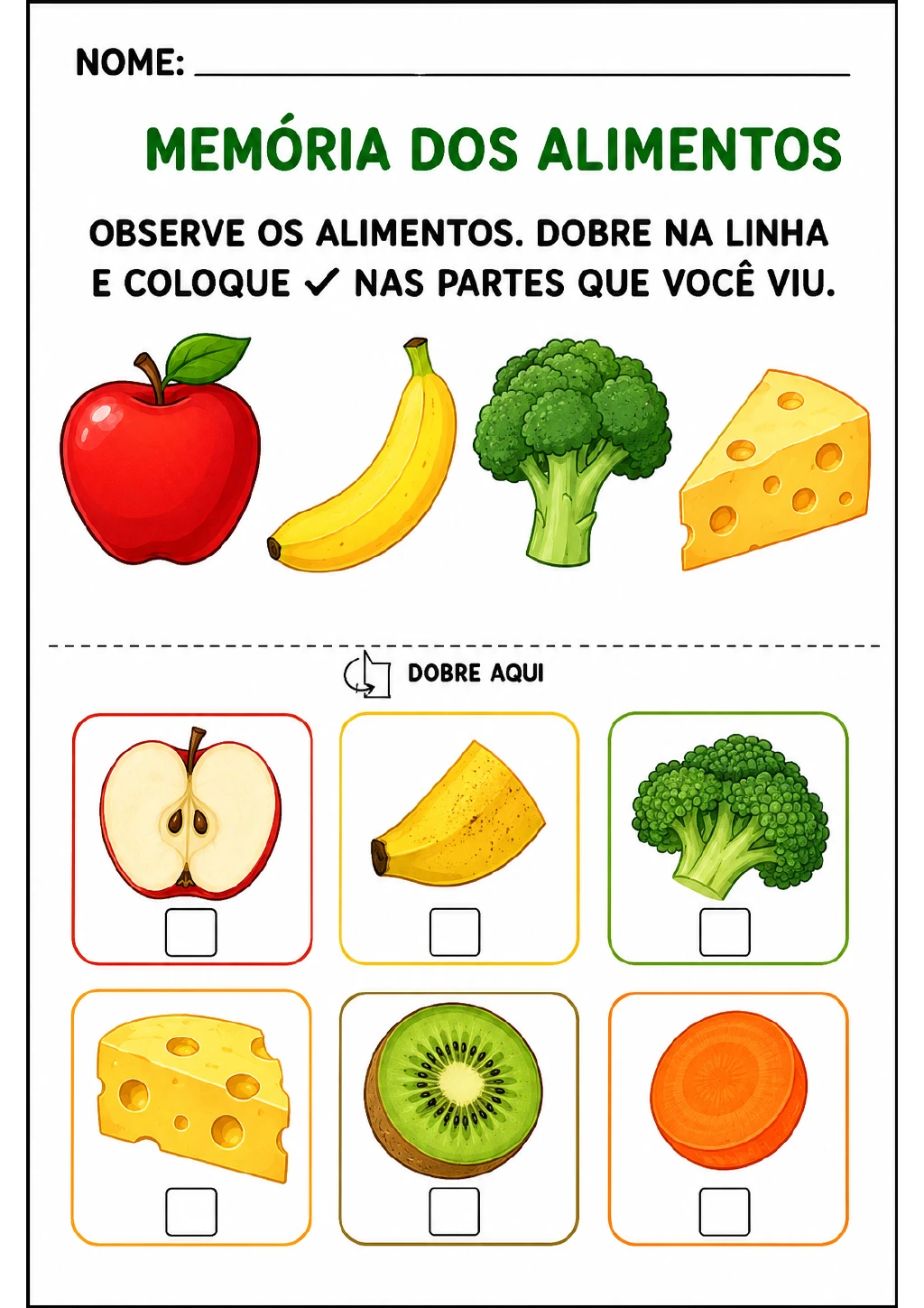 Maçã, banana, brócolis e queijo acima de uma linha tracejada de dobra; abaixo, seis cartões de alimentos.
