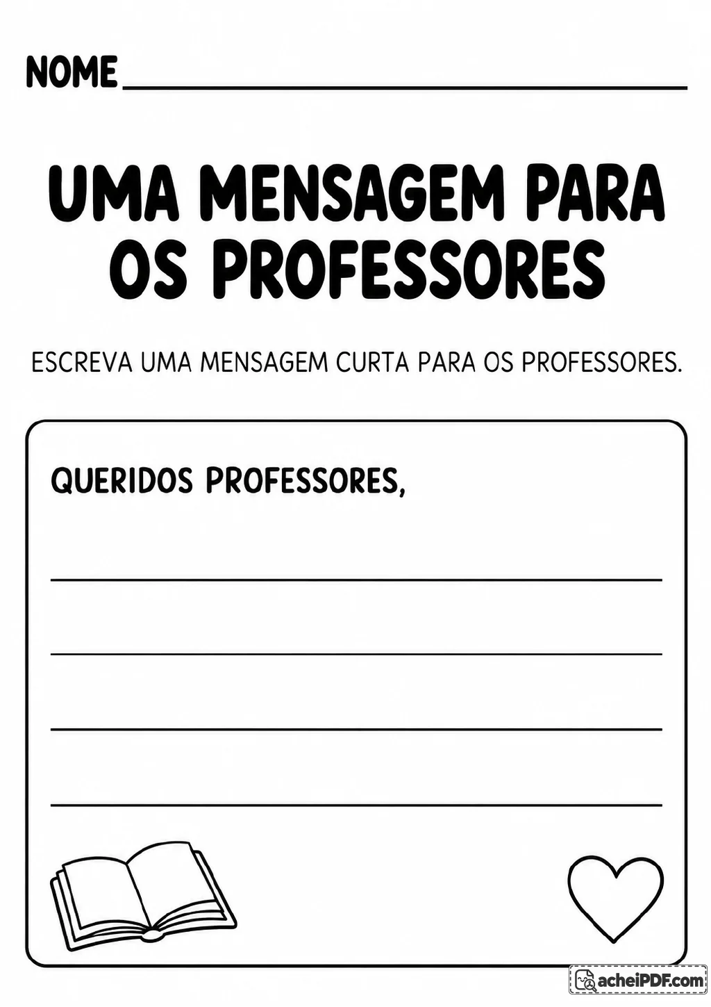 Área pautada em preto e branco iniciada por “Queridos professores,”, com desenhos de um livro aberto e um coração.