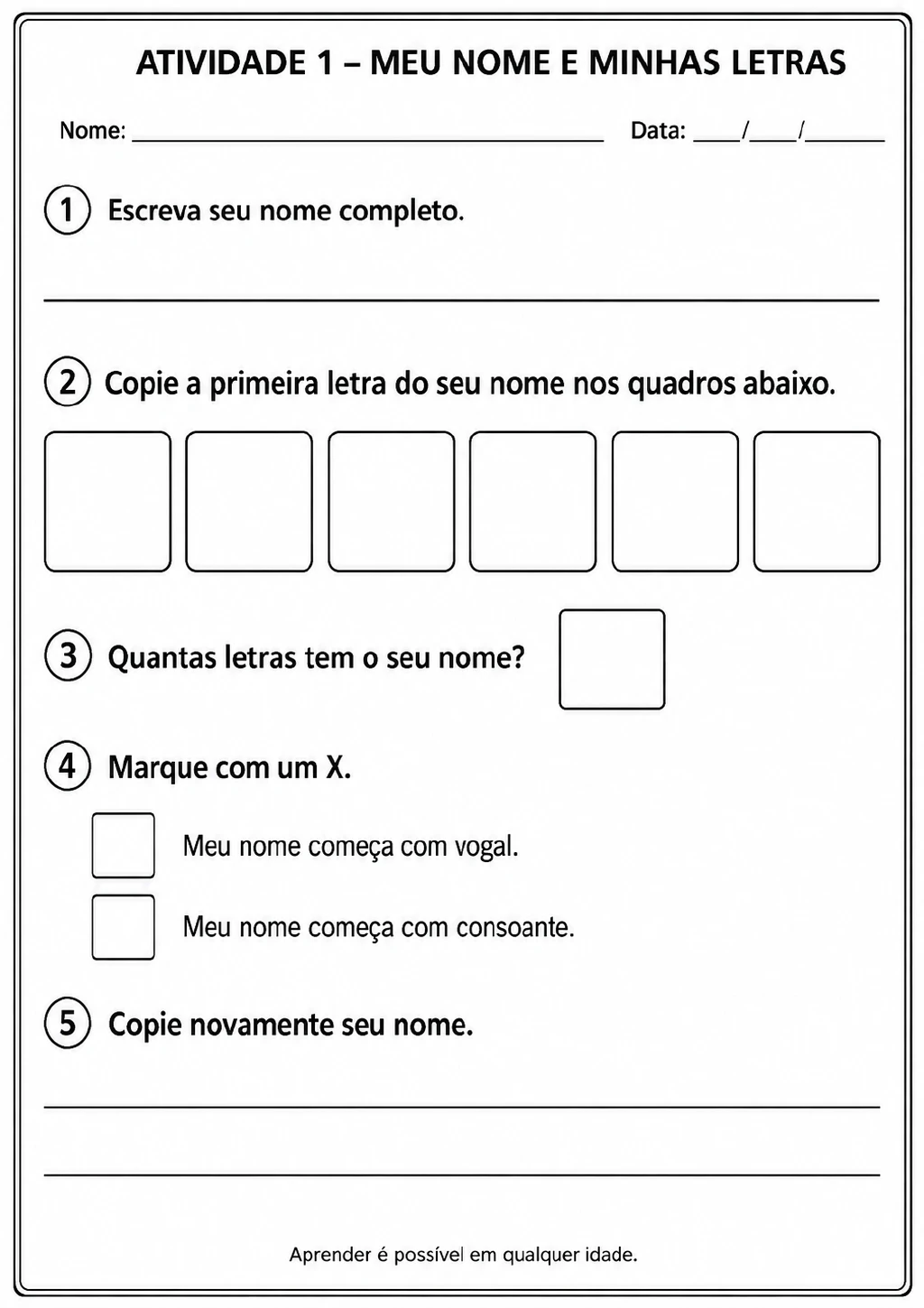 Campos para escrever o nome completo, seis quadros para registrar a letra inicial.