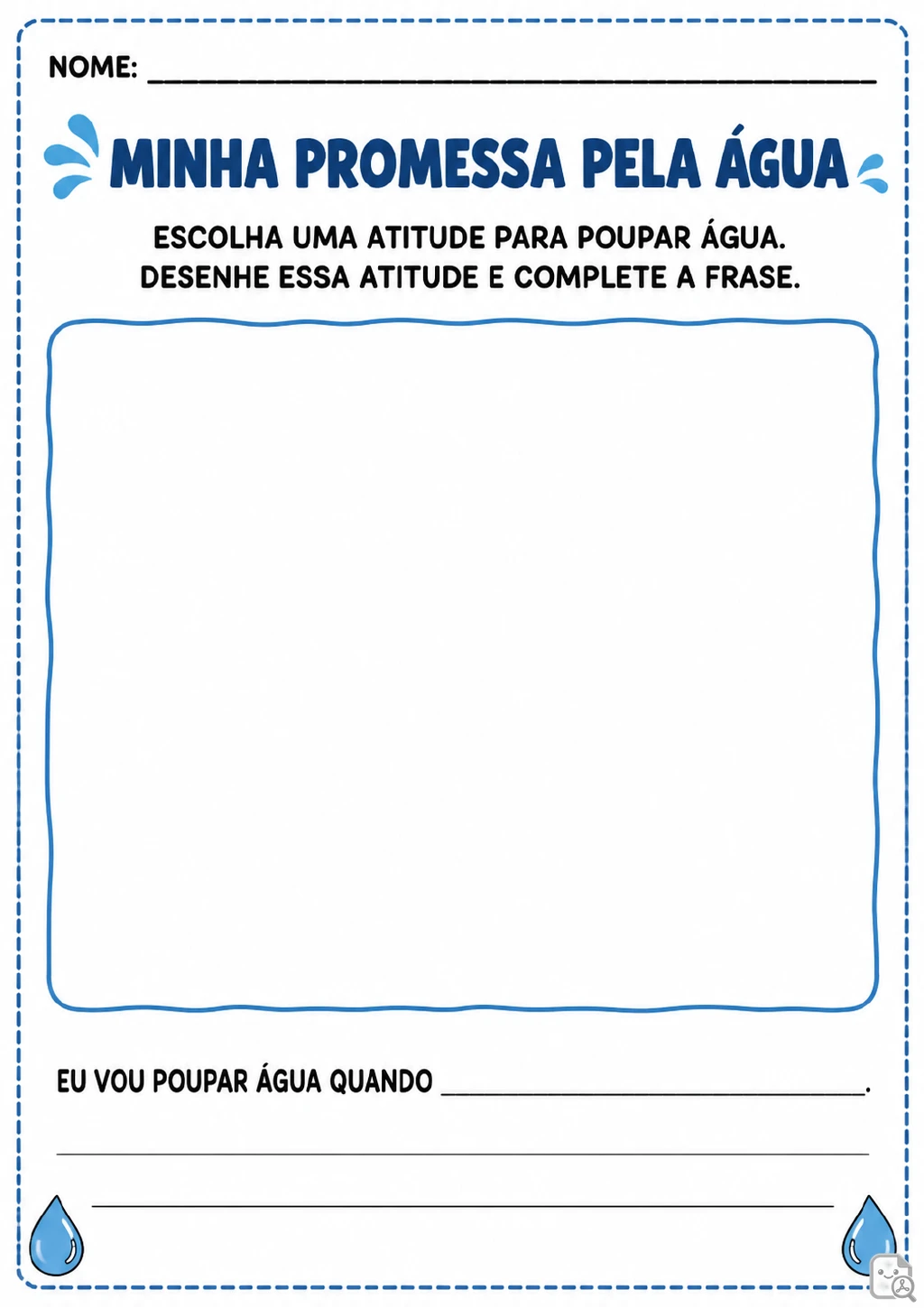 Título “Minha promessa pela água”, instrução para escolher uma atitude e um grande quadro vazio para desenho. Abaixo.
