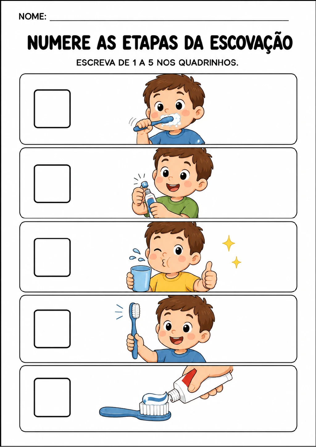 Cinco faixas coloridas com cenas de um menino segurando a escova, colocando pasta, escovando os dentes e enxaguando a boca.