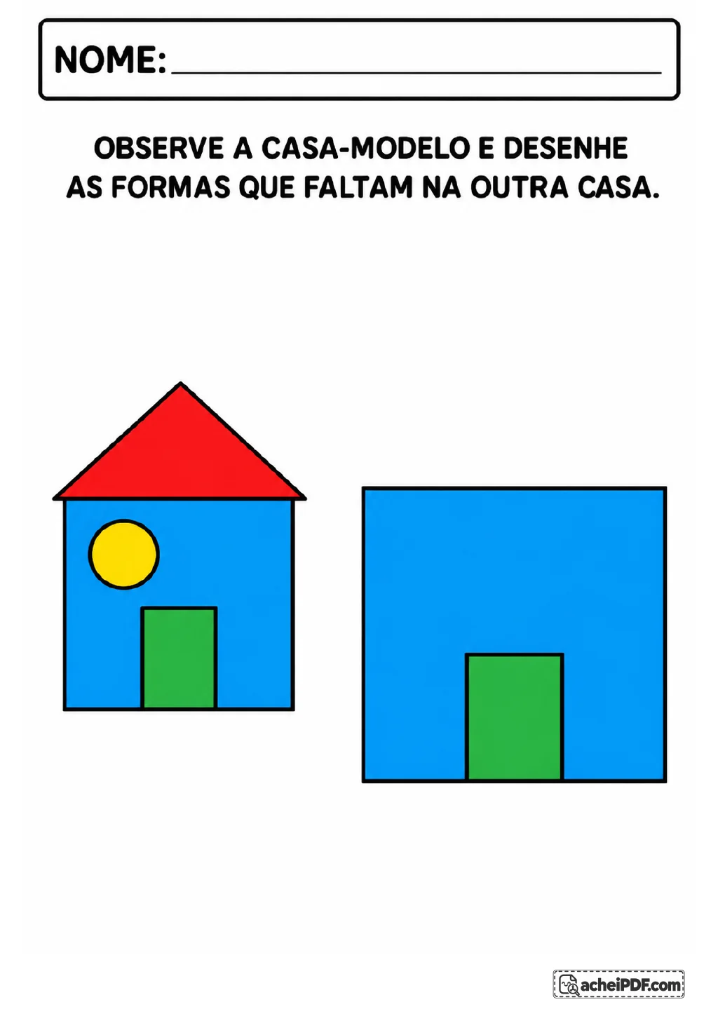 Duas casas azuis: a casa-modelo tem telhado triangular vermelho, janela circular amarela e porta verde.