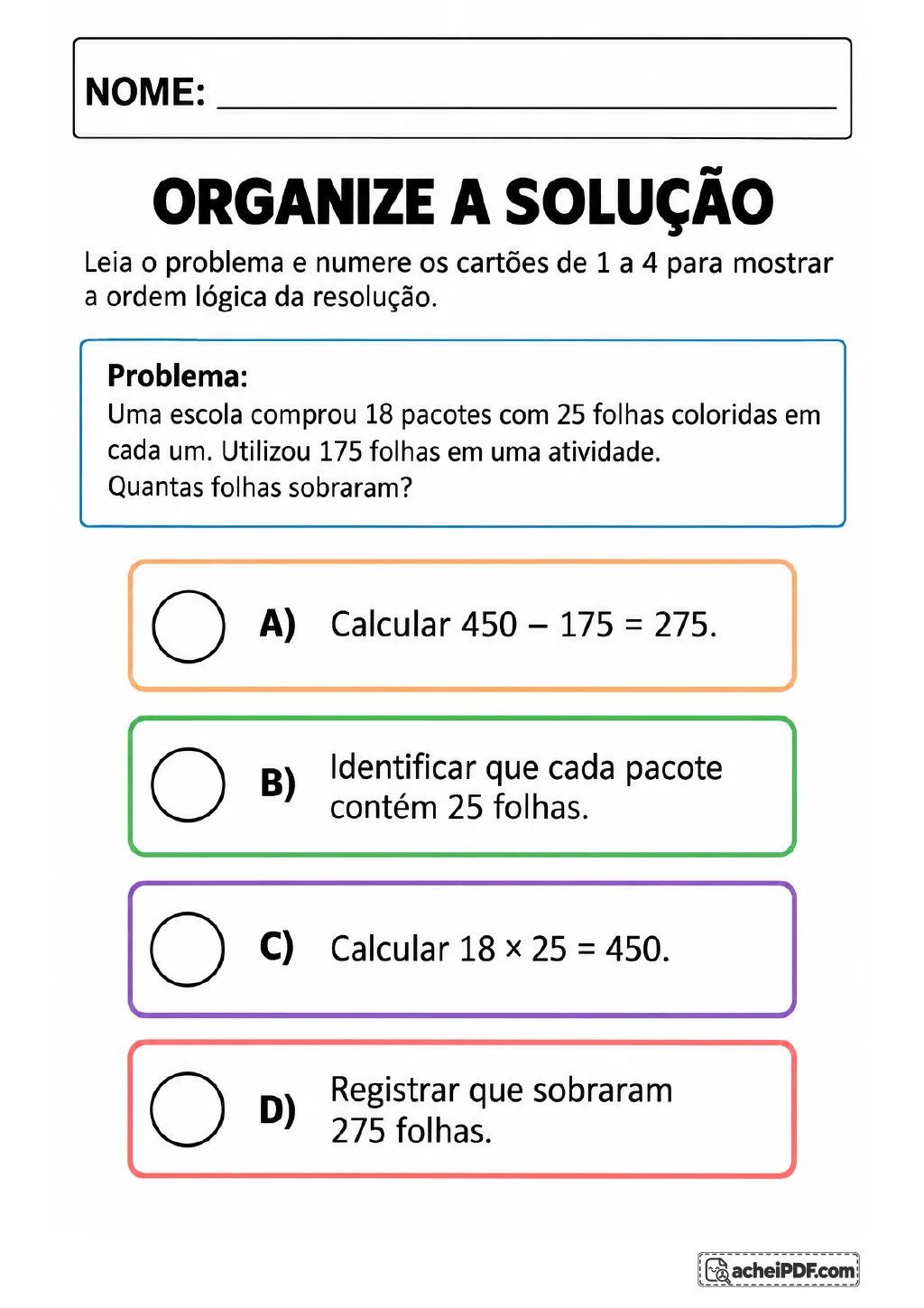 Quatro cartões coloridos identificados de A a D mostram etapas de um problema com 18 pacotes de 25 folhas coloridas e 175.