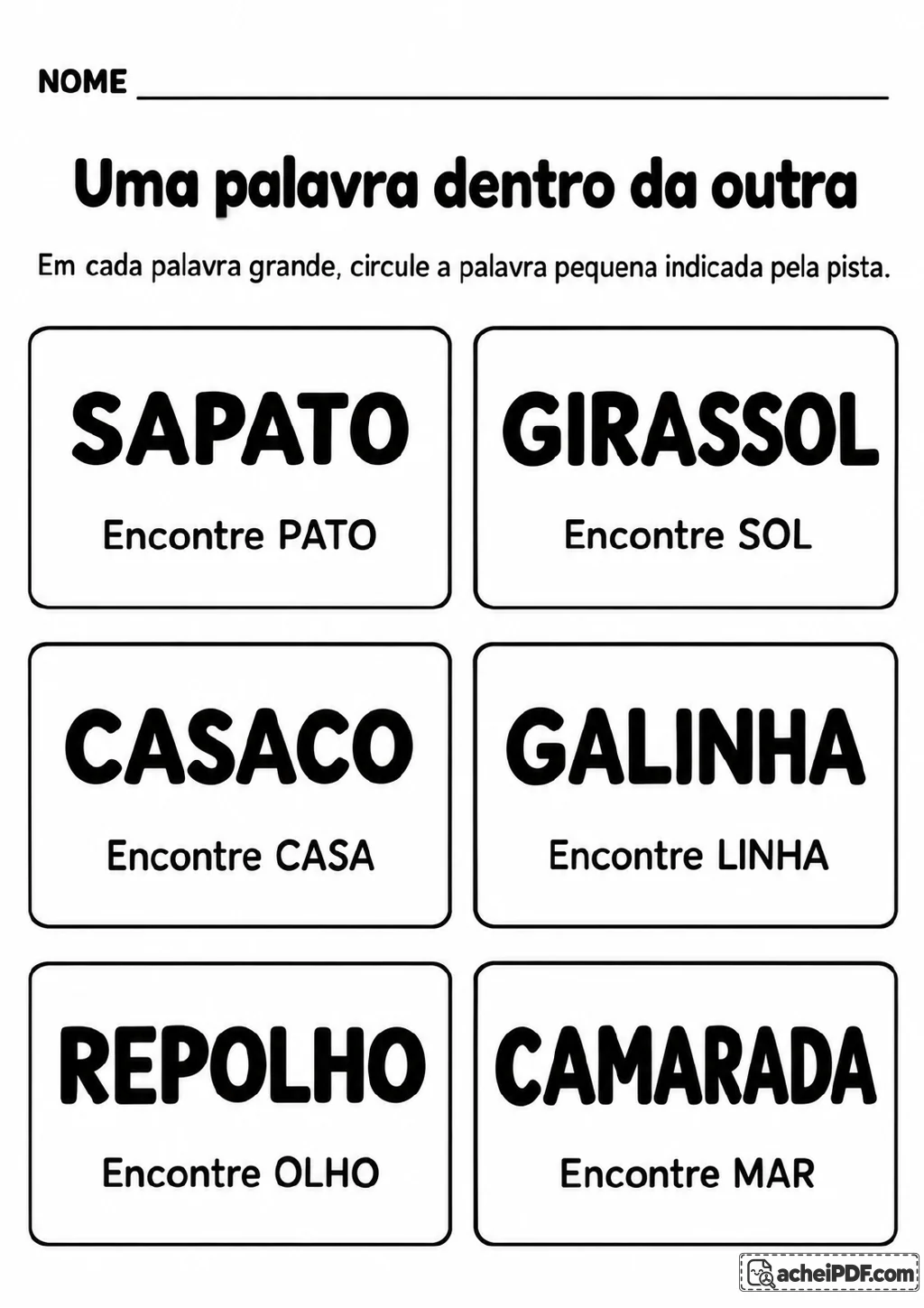 Seis cartões em duas colunas com as palavras SAPATO, GIRASSOL, CASACO, GALINHA, REPOLHO e CAMARADA.