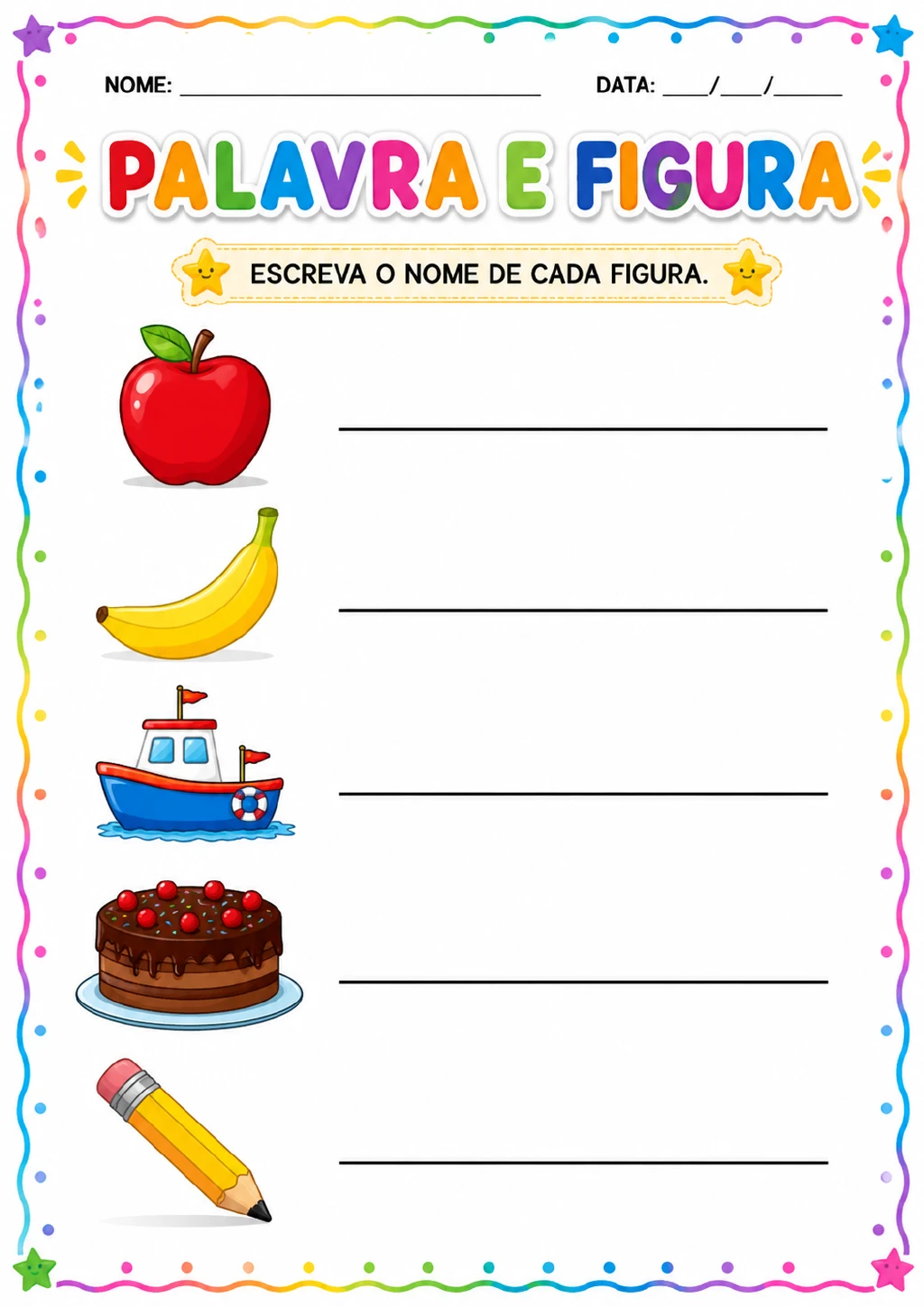 Figuras de maçã, banana, barco, bolo e lápis, cada uma acompanhada de linhas para escrever seu nome.