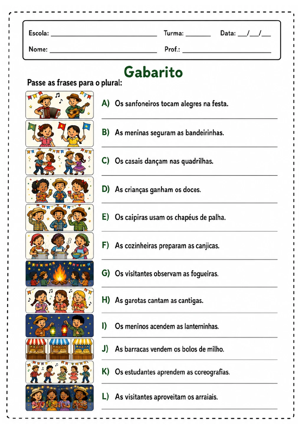 Gabarito colorido com doze frases no plural, linhas pautadas e ilustrações de sanfoneiros, bandeirinhas, quadrilha.