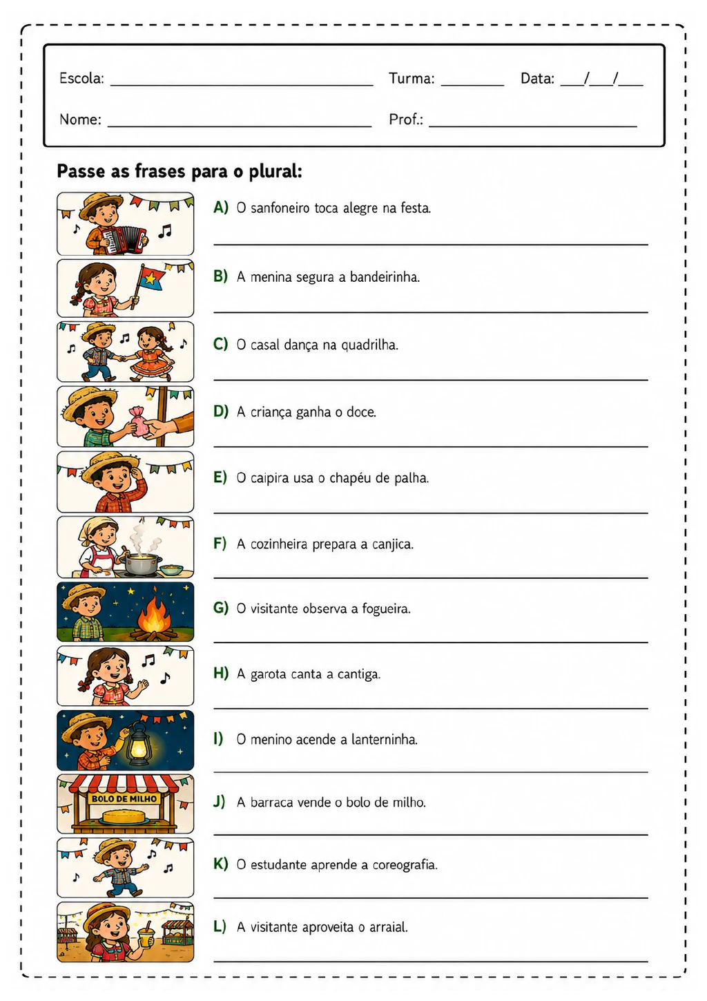 Doze frases ilustradas de A a L sobre festa junina, com linhas para reescrevê-las no plural.