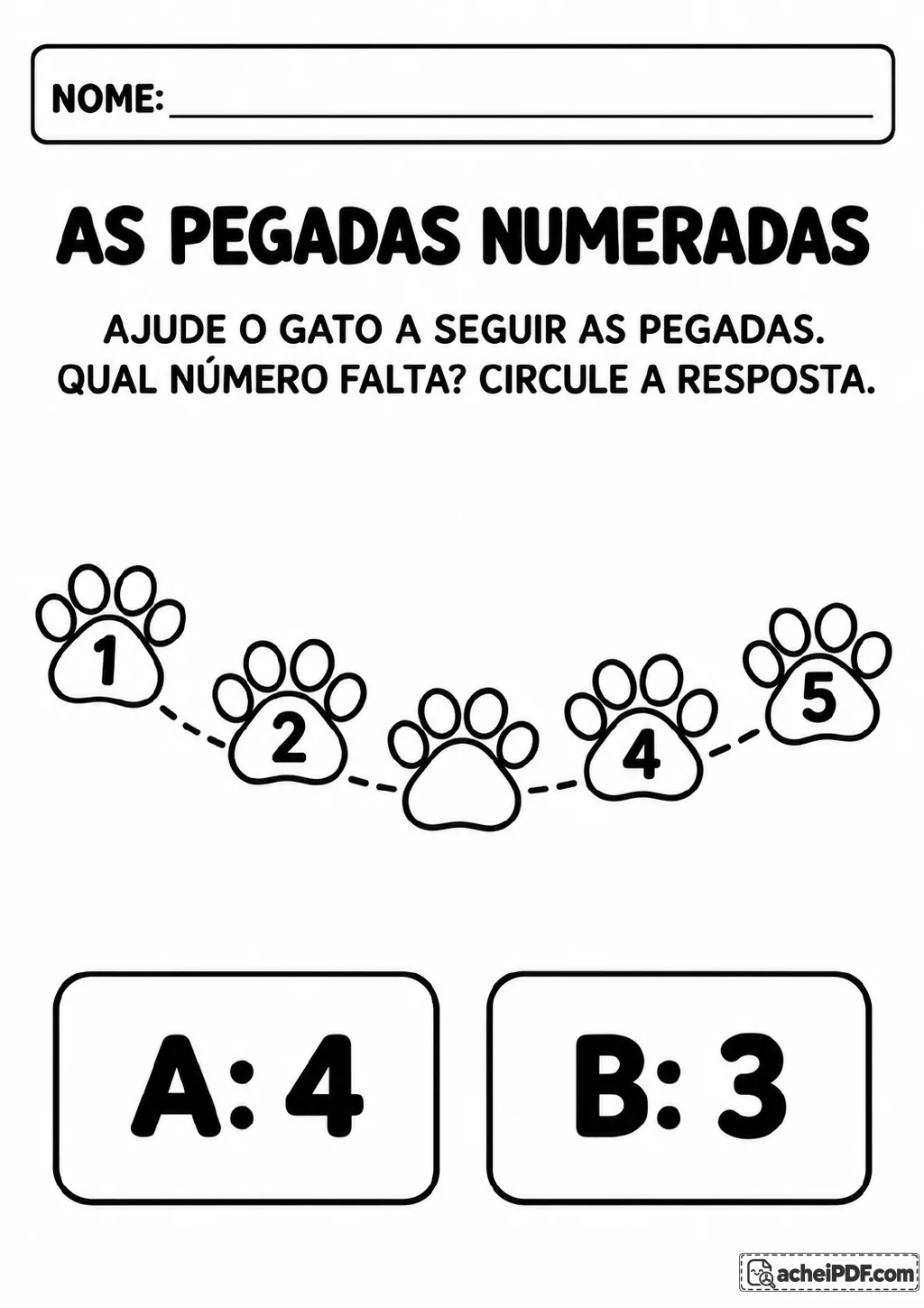 Cinco pegadas de gato ligadas por linha pontilhada com os números 1, 2, espaço vazio, 4 e 5, além das opções 4 e 3.