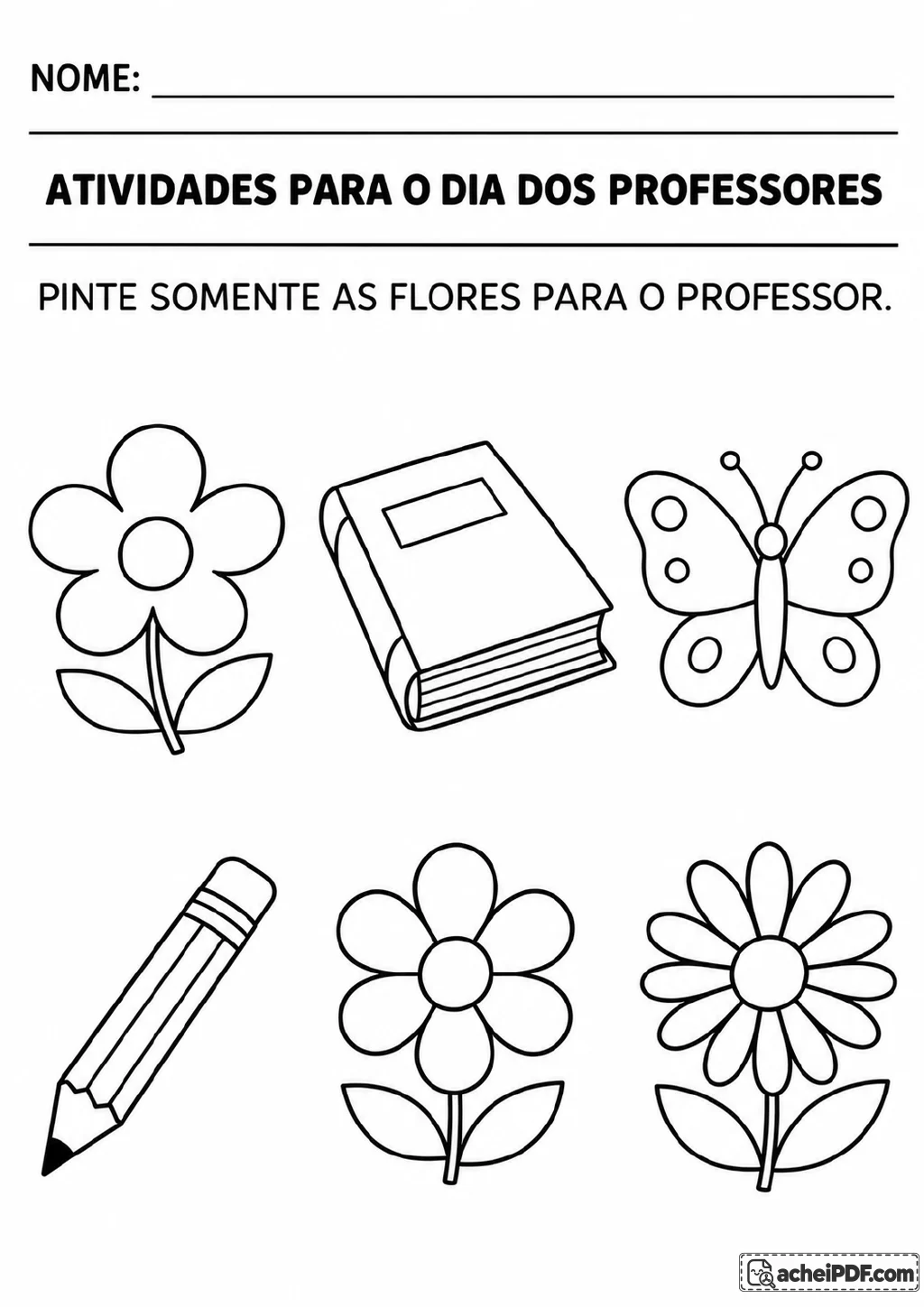 Três flores, um livro, uma borboleta e um lápis em desenhos para colorir; a instrução pede para pintar somente as flores.