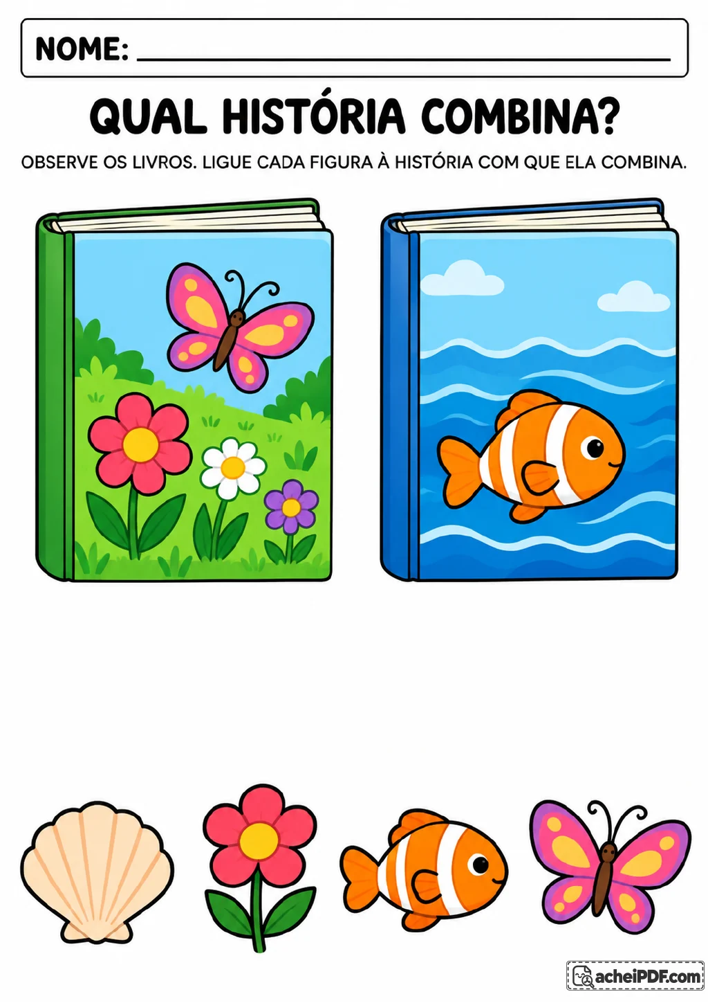 Dois livros ilustrados, um com jardim e outro com mar, ao lado de uma concha, uma flor, um peixe e uma borboleta para ligar.