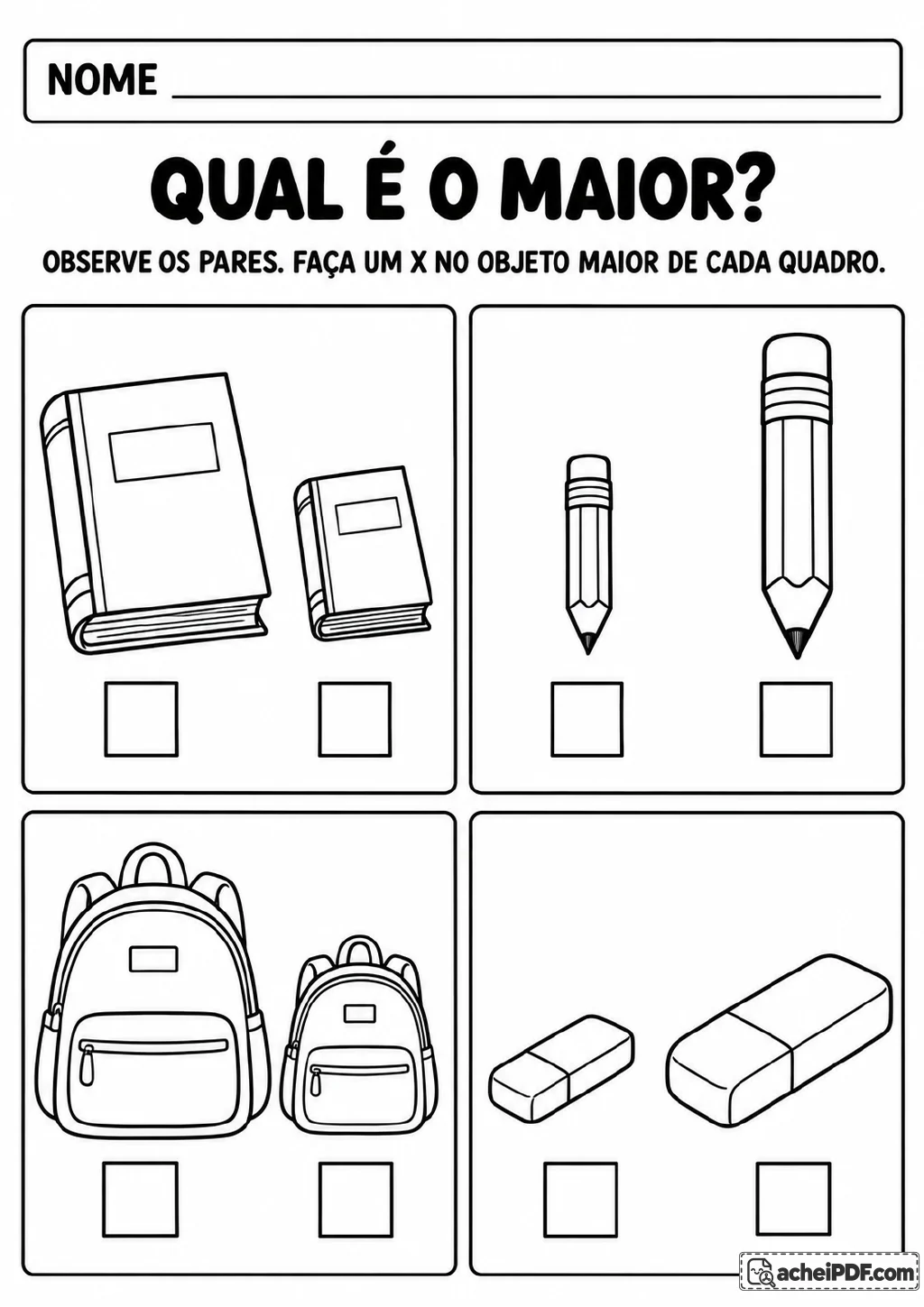 Quatro pares de livros, lápis, mochilas e borrachas em tamanhos diferentes, com quadrados abaixo de cada objeto.