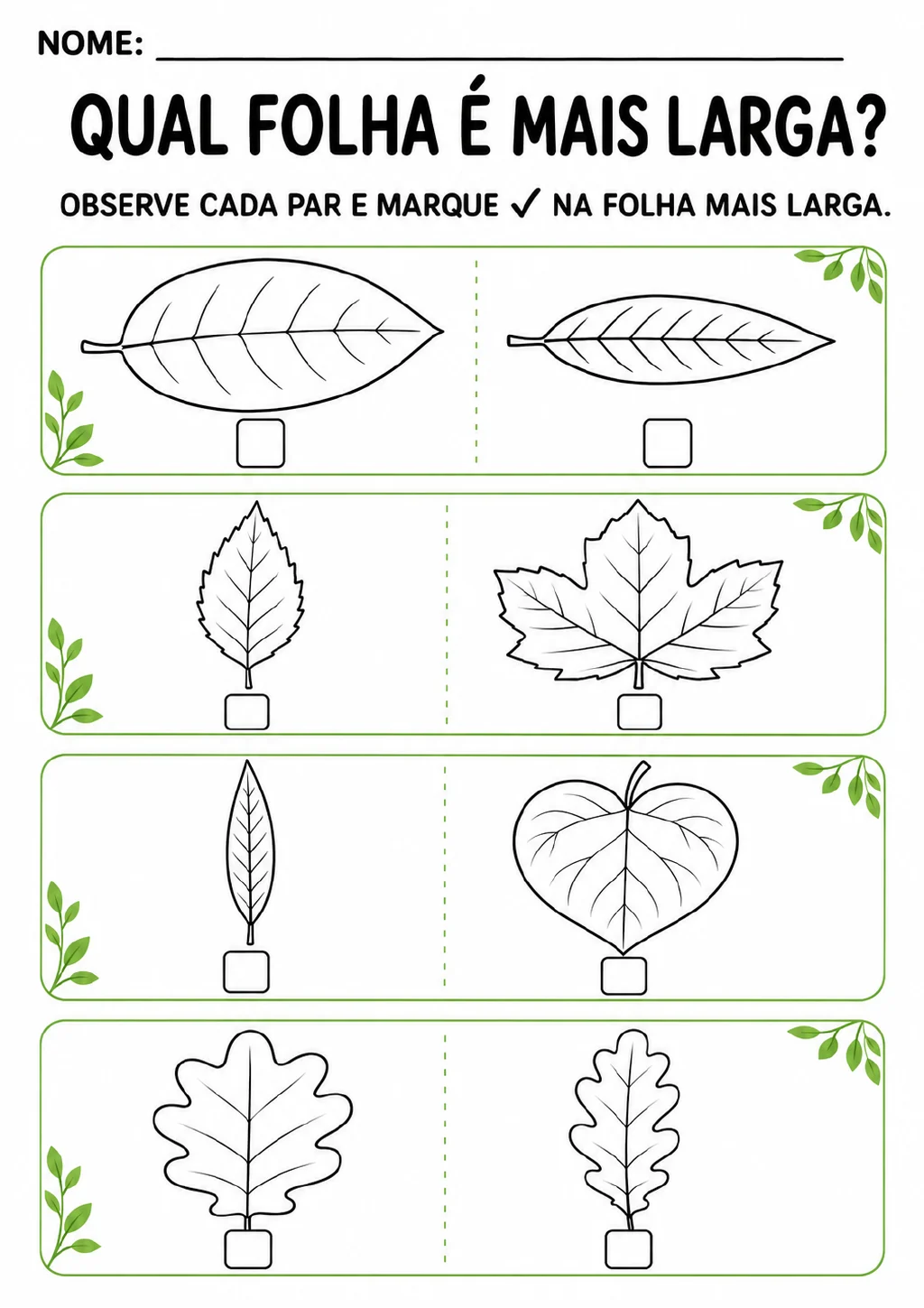 Quatro pares de folhas em quadros separados por linhas tracejadas verdes, com caixas de marcação abaixo de cada imagem.