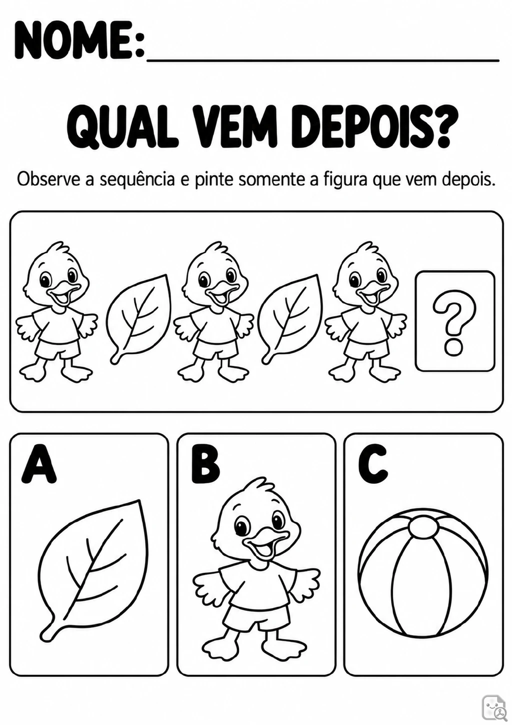 Sequência visual com pato e folha alternados e três alternativas abaixo: A com folha, B com pato e C com bola.
