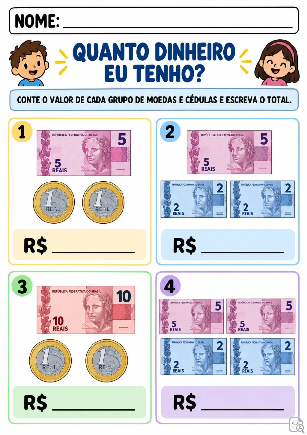 Quatro grupos numerados com cédulas de 2, 5 e 10 reais e moedas de 1 real, acompanhados de campos de resposta marcados.