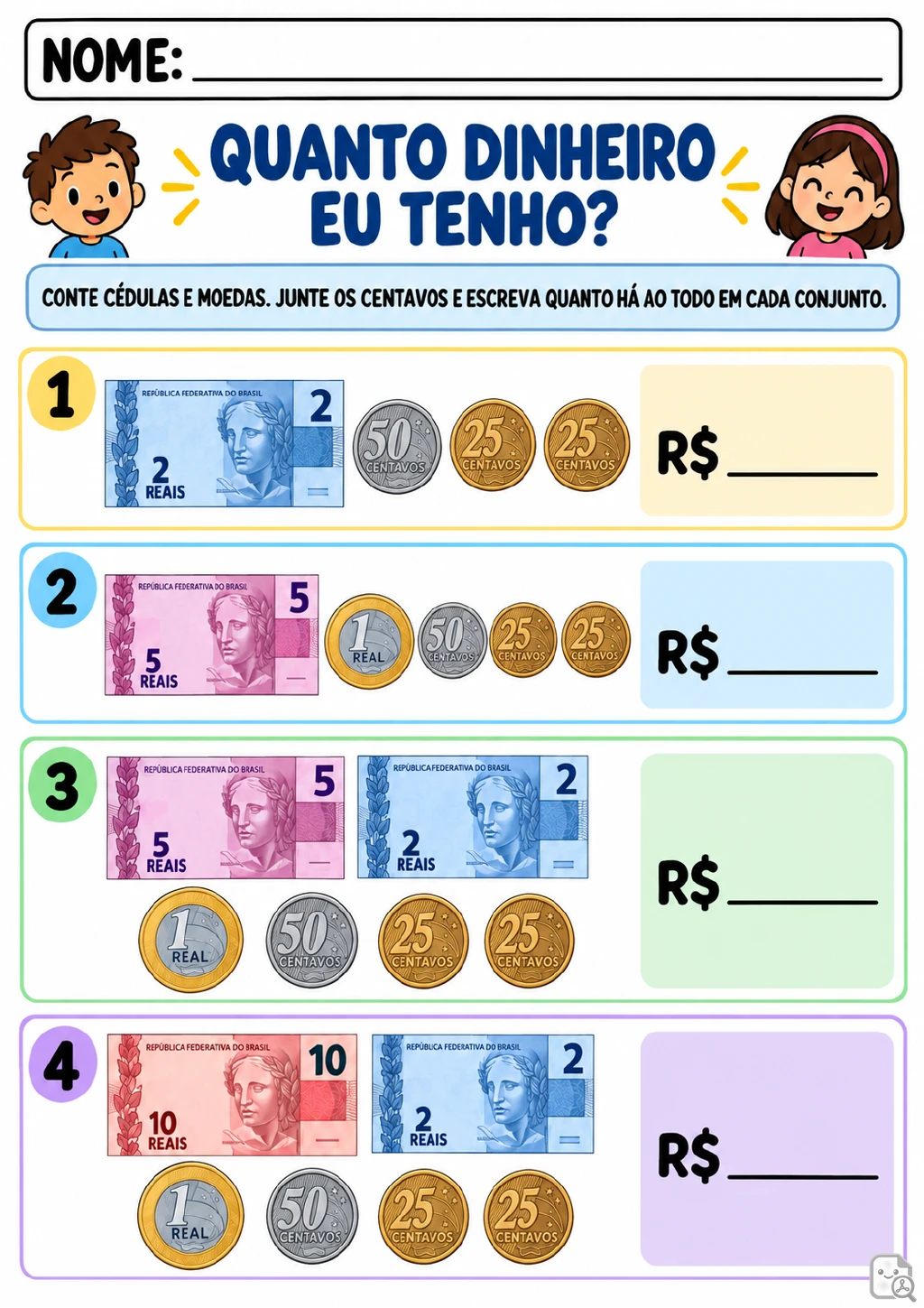 Quatro faixas numeradas com cédulas de 2, 5 e 10 reais, moedas de 1 real, 50 e 25 centavos.