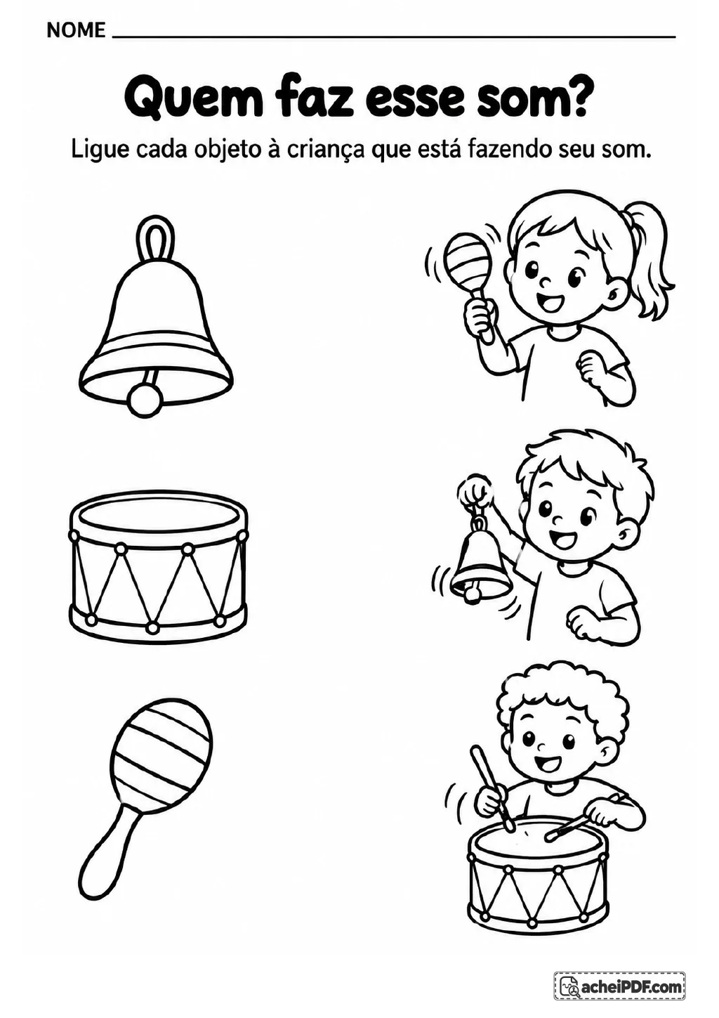 À esquerda, sino, tambor e chocalho; à direita, três crianças tocando instrumentos, em uma tarefa de ligar os pares.