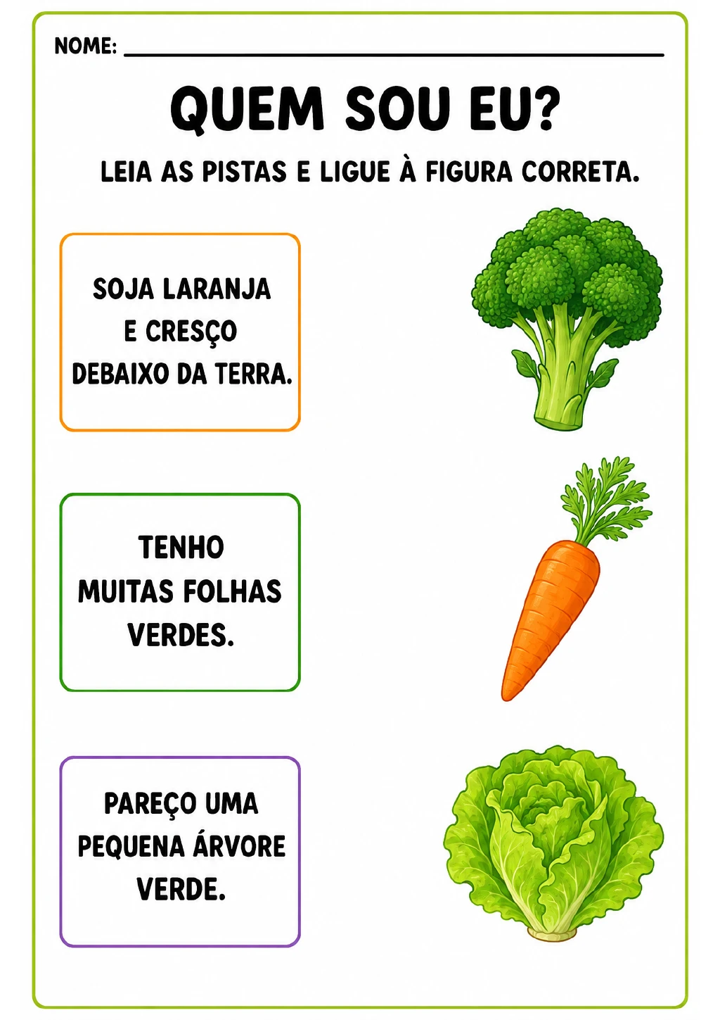 Três caixas com pistas aparecem à esquerda e ilustrações de cenoura, alface e brócolis à direita.