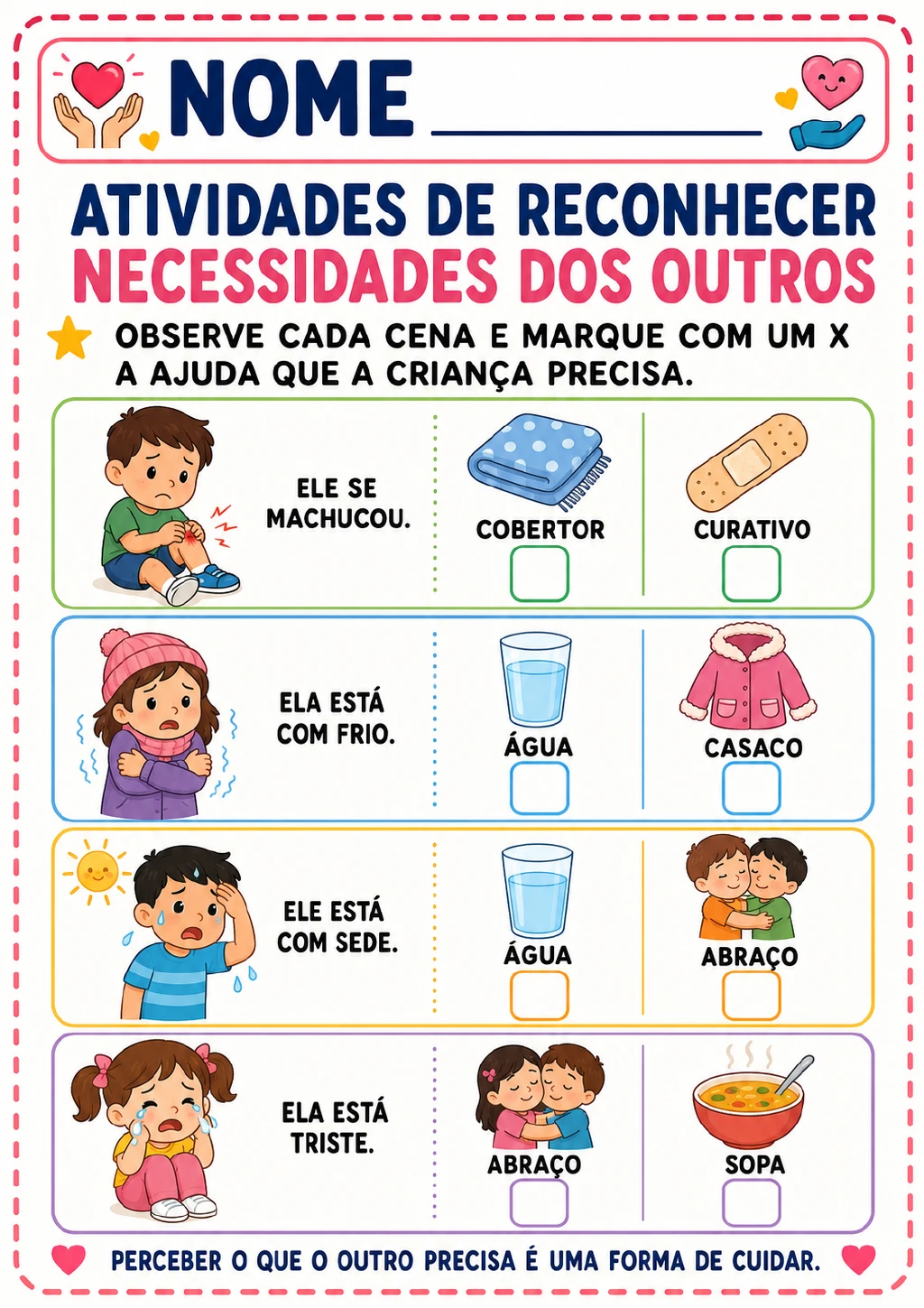 Quatro faixas mostram crianças com machucado, frio, sede e tristeza. Cada faixa apresenta duas opções de ajuda ilustradas.