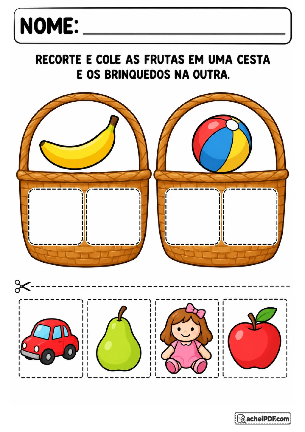 Duas cestas identificadas por uma banana e uma bola, com carro, pera, boneca e maçã em peças recortáveis.